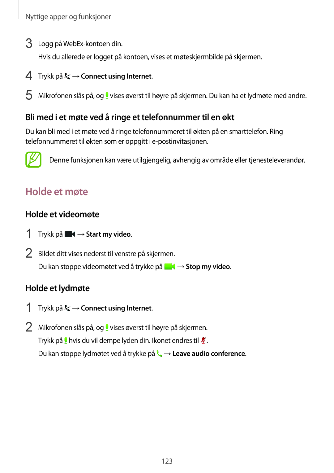 Samsung SM-T805NZWANEE manual Holde et møte, Bli med i et møte ved å ringe et telefonnummer til en økt, Holde et videomøte 