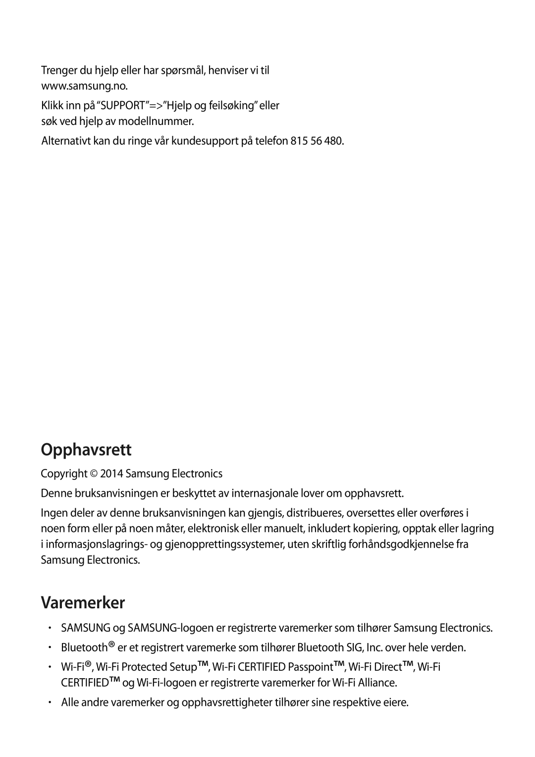 Samsung SM-T805NHAANEE, SM-T805NTSANEE manual Opphavsrett, Alternativt kan du ringe vår kundesupport på telefon 815 56 