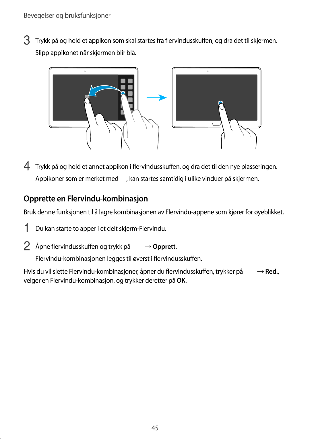 Samsung SM-T805NTSANEE, SM-T805NTSENEE, SM-T805NLSANEE, SM-T805NZWANEE manual Opprette en Flervindu-kombinasjon, →Opprett 