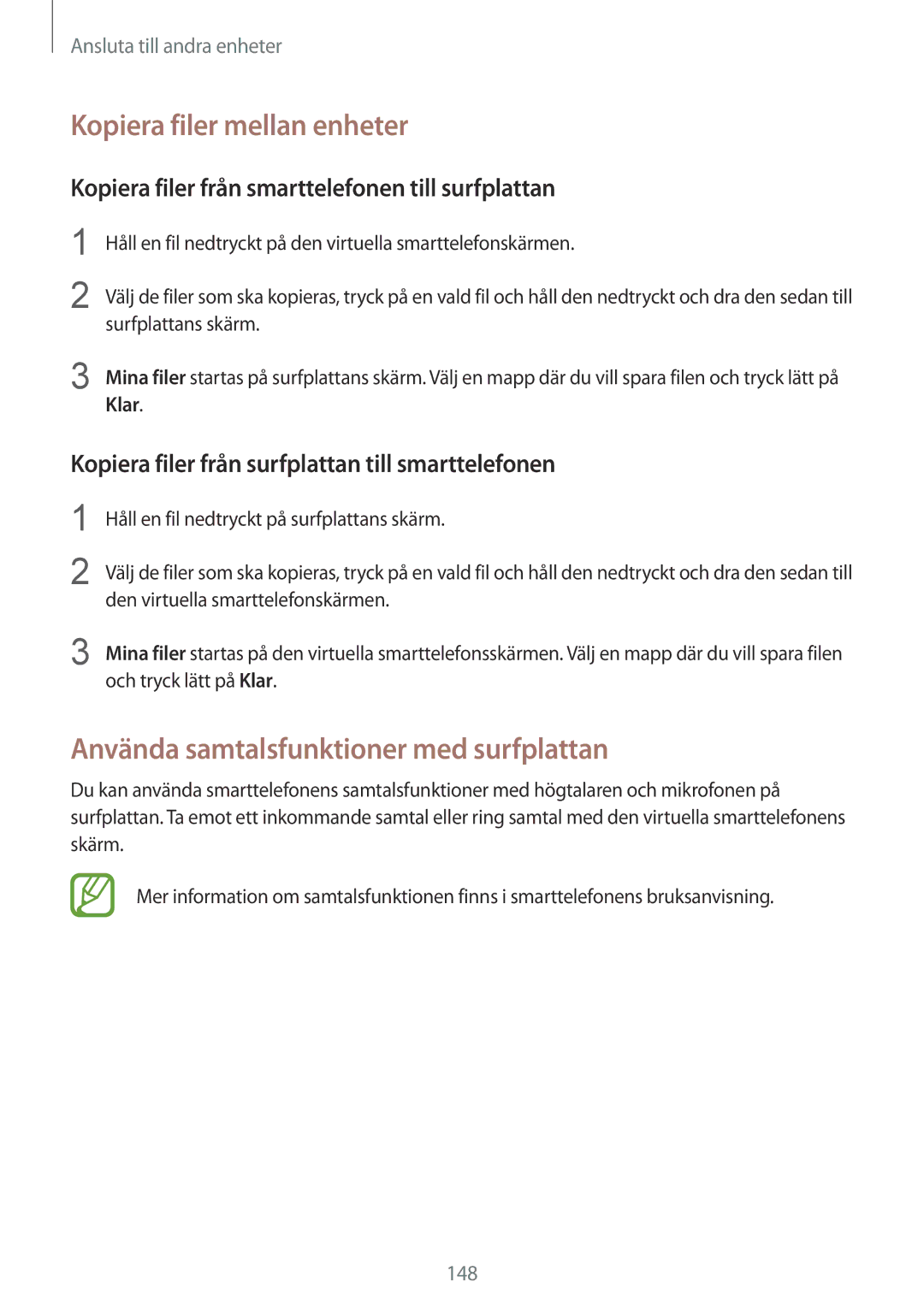 Samsung SM-T805NZWANEE, SM-T805NTSANEE manual Kopiera filer mellan enheter, Använda samtalsfunktioner med surfplattan 