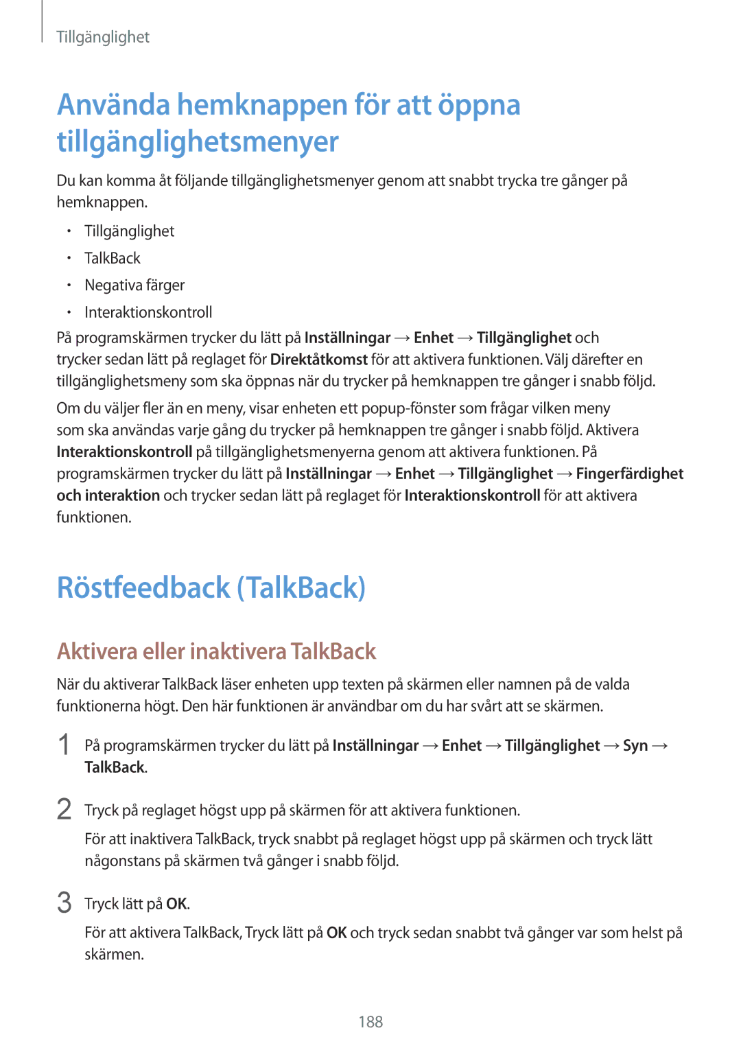 Samsung SM-T805NZWANEE, SM-T805NTSANEE manual Använda hemknappen för att öppna tillgänglighetsmenyer, Röstfeedback TalkBack 