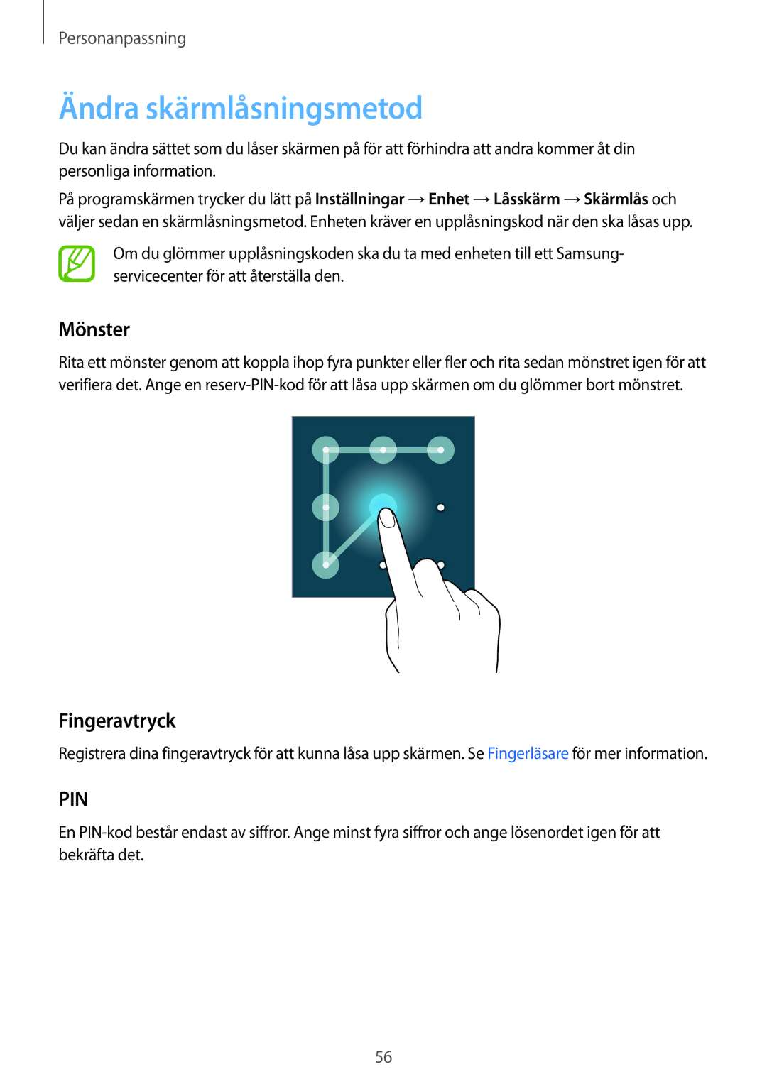 Samsung SM-T805NTSENEE, SM-T805NTSANEE, SM-T805NLSANEE, SM-T805NZWANEE manual Ändra skärmlåsningsmetod, Mönster, Fingeravtryck 