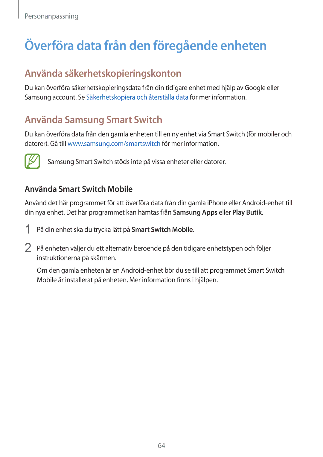 Samsung SM-T805NHAANEE, SM-T805NTSANEE manual Överföra data från den föregående enheten, Använda säkerhetskopieringskonton 