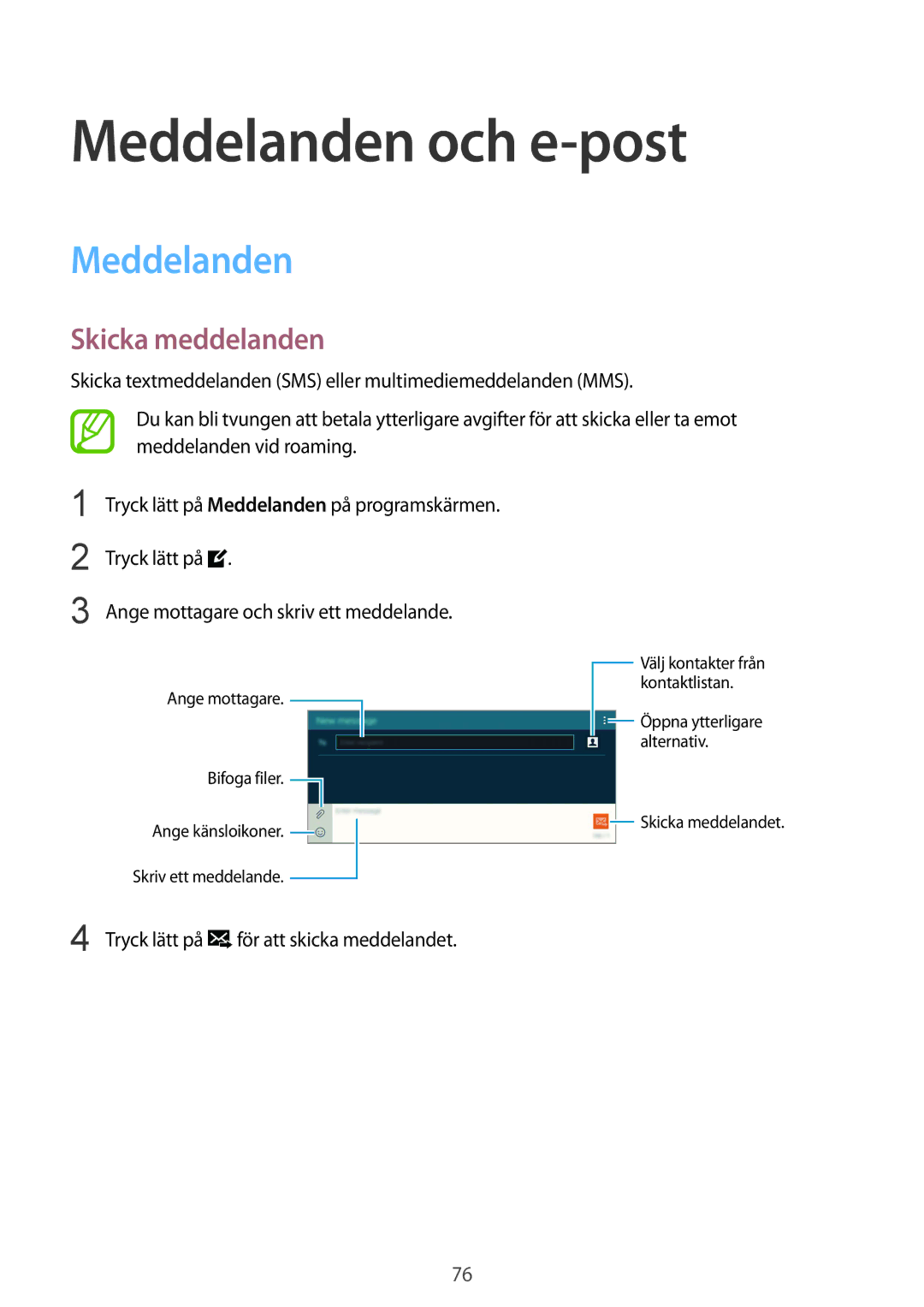 Samsung SM-T805NTSENEE, SM-T805NTSANEE, SM-T805NLSANEE, SM-T805NZWANEE manual Meddelanden och e-post, Skicka meddelanden 