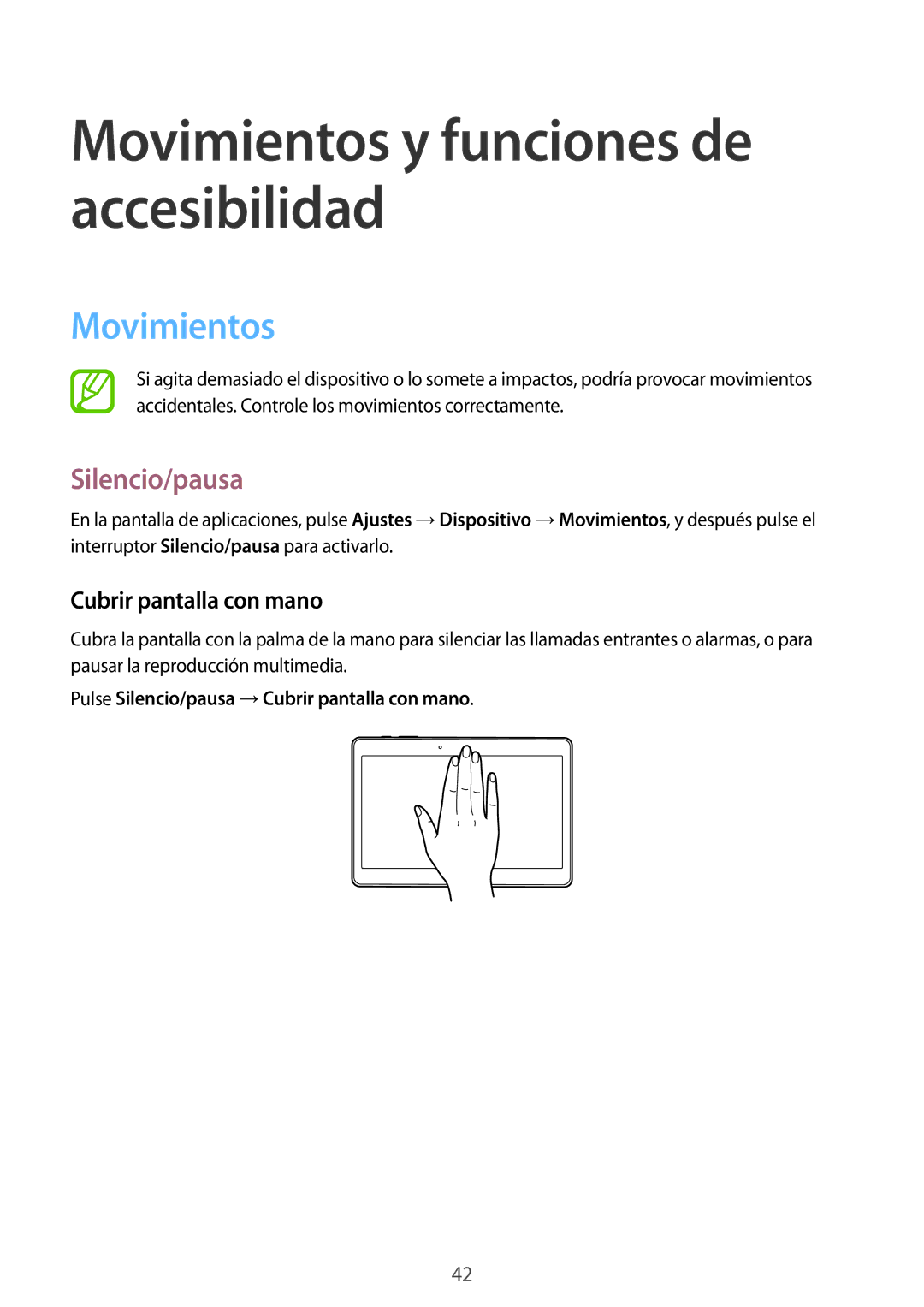 Samsung SM-T805NTSATPH, SM-T805NZWATPH, SM-T805NTSAITV, SM-T805NZWAPHE Movimientos, Silencio/pausa, Cubrir pantalla con mano 