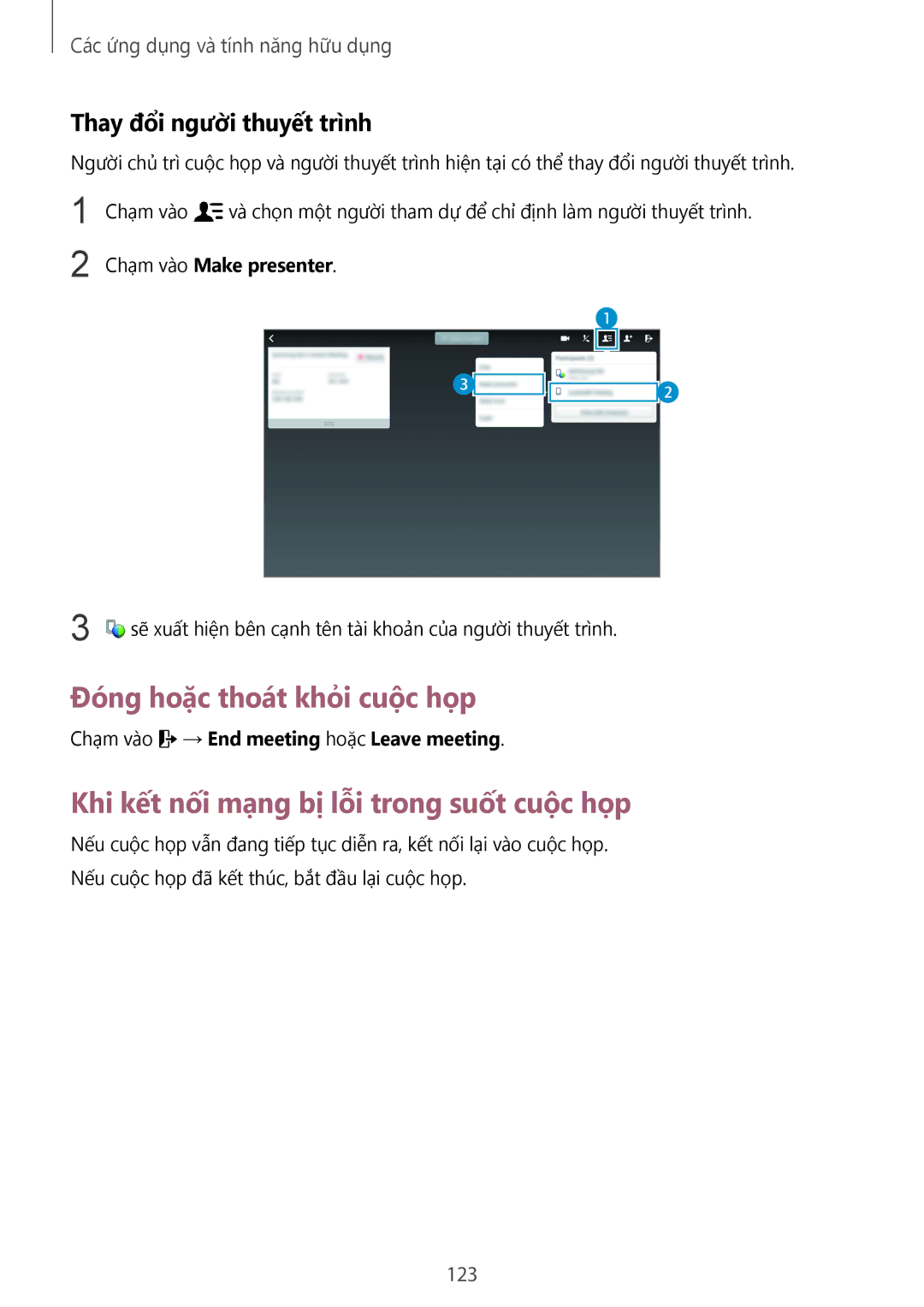 Samsung SM-T805NZWAXXV, SM-T805NTSAXXV Đóng hoặc thoát khỏi cuộc họp, Khi kết nối mạng bị lỗi trong suốt cuộc họp, 123 