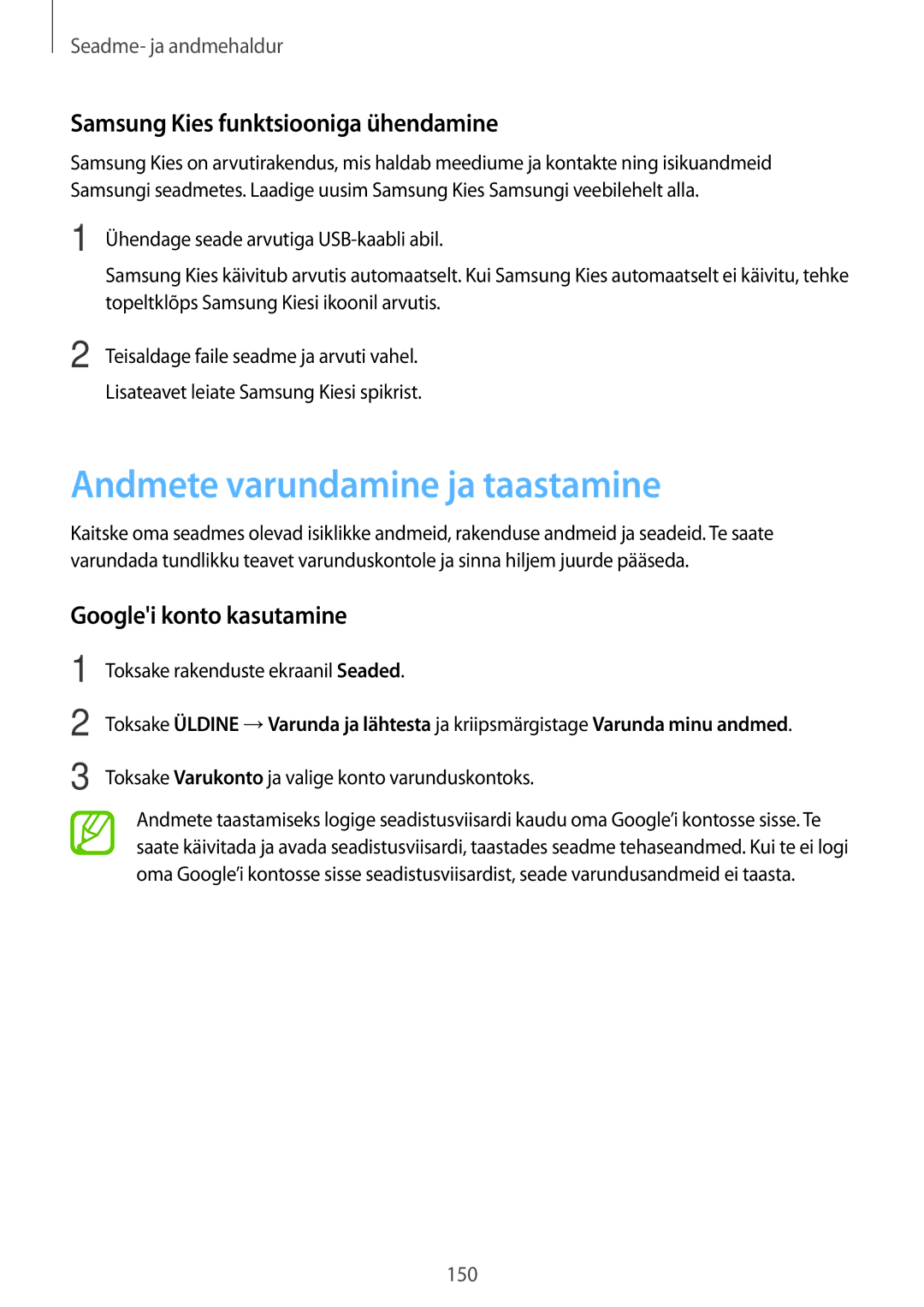 Samsung SM-T805NZWASEB Andmete varundamine ja taastamine, Samsung Kies funktsiooniga ühendamine, Googlei konto kasutamine 