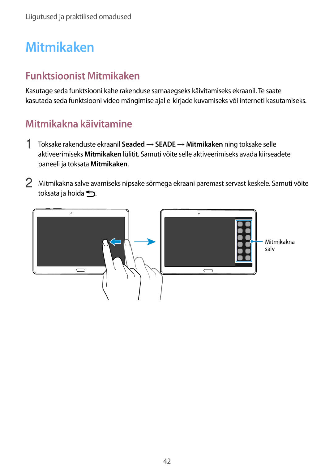 Samsung SM-T805NZWASEB, SM-T805NTSASEB, SM-T805NHAASEB manual Funktsioonist Mitmikaken, Mitmikakna käivitamine 