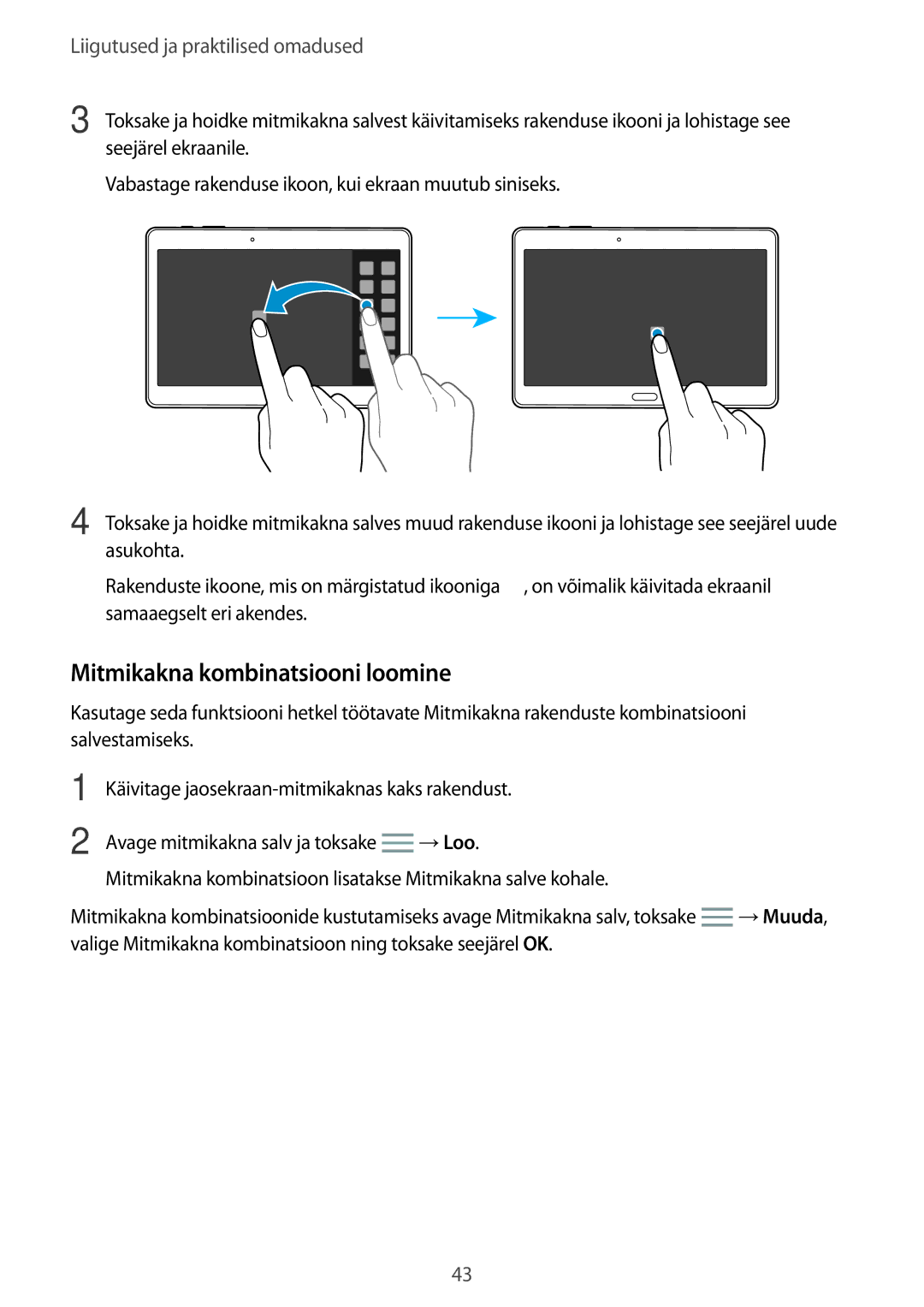 Samsung SM-T805NTSASEB, SM-T805NZWASEB, SM-T805NHAASEB manual Mitmikakna kombinatsiooni loomine 