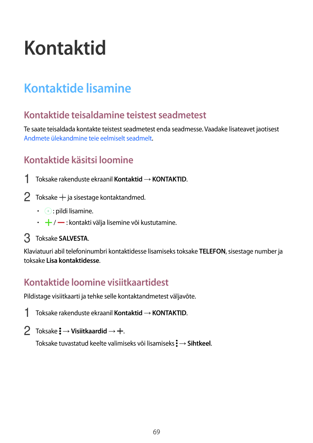 Samsung SM-T805NZWASEB Kontaktide lisamine, Kontaktide teisaldamine teistest seadmetest, Kontaktide käsitsi loomine 