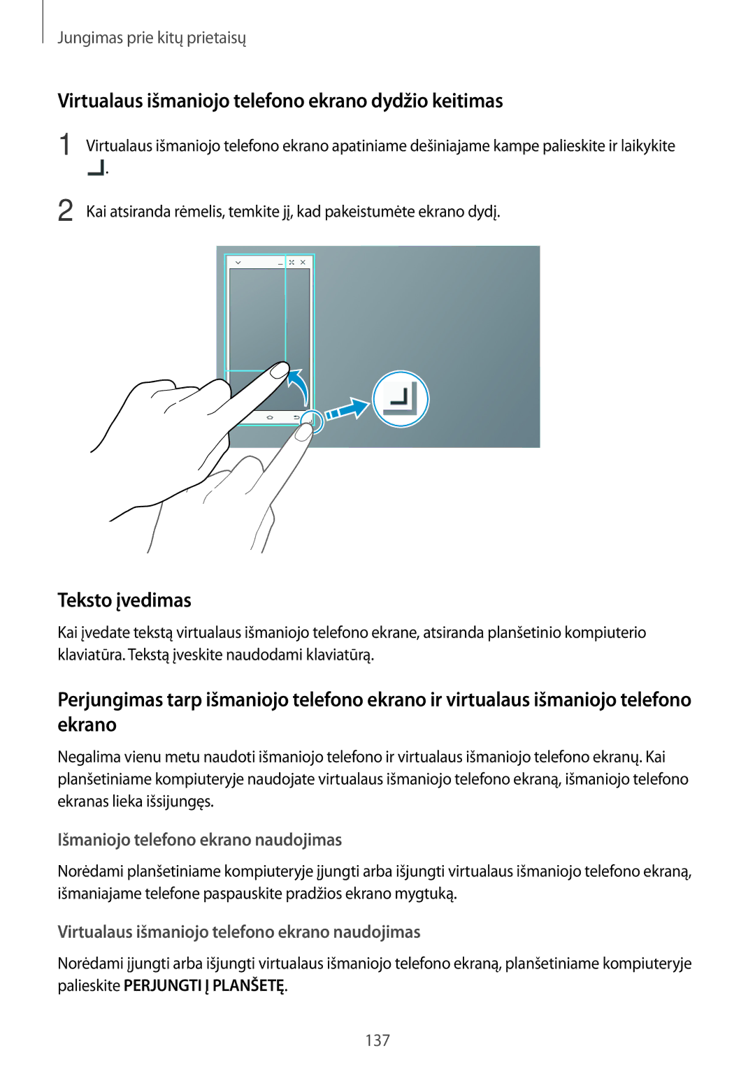 Samsung SM-T805NHAASEB, SM-T805NZWASEB manual Virtualaus išmaniojo telefono ekrano dydžio keitimas, Teksto įvedimas 