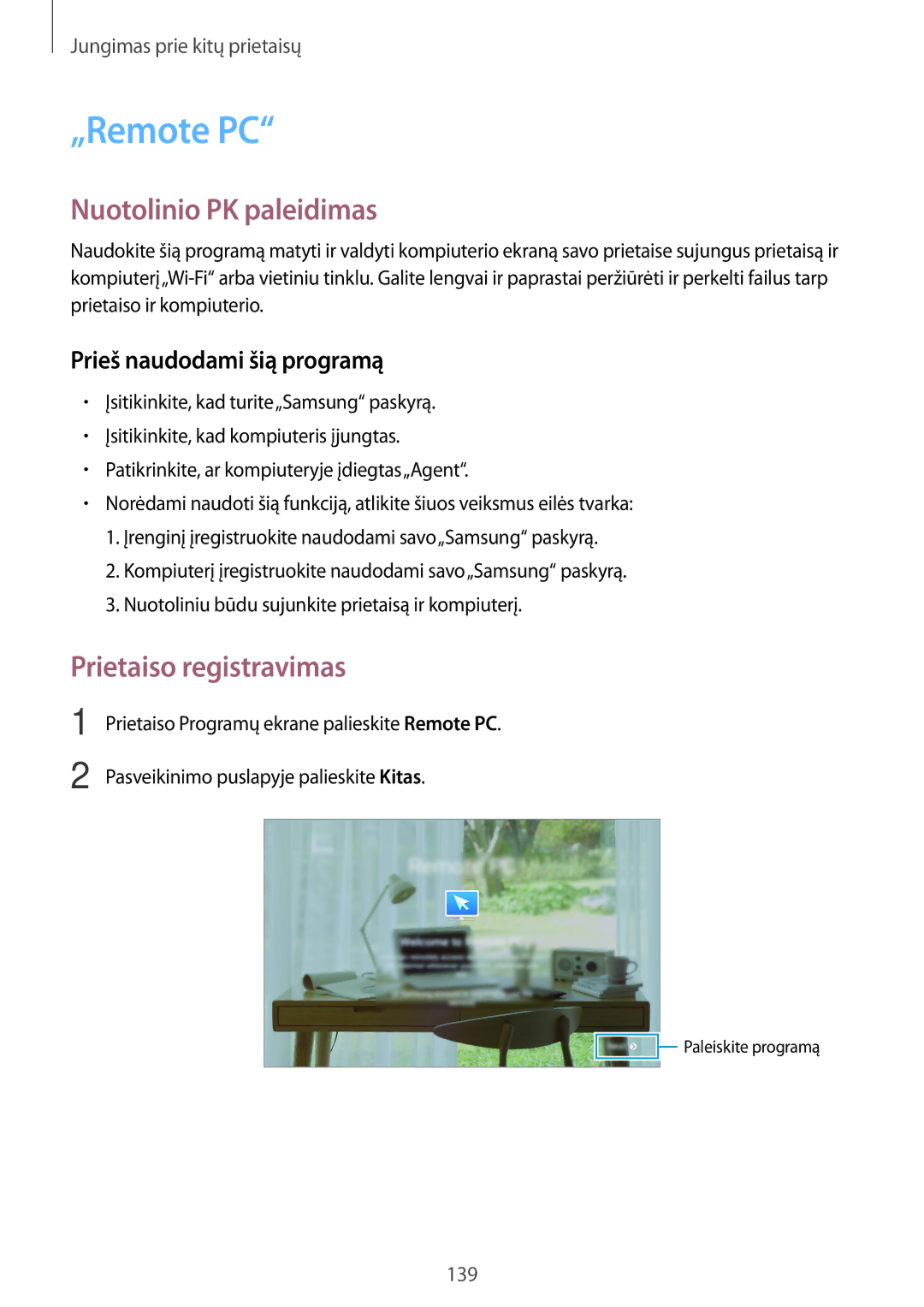 Samsung SM-T805NTSASEB, SM-T805NZWASEB, SM-T805NHAASEB manual „Remote PC, Nuotolinio PK paleidimas, Prietaiso registravimas 