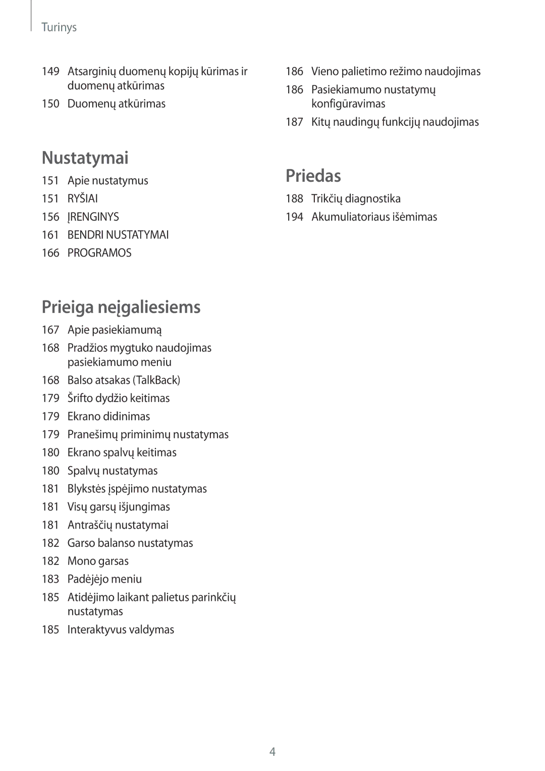 Samsung SM-T805NTSASEB, SM-T805NZWASEB manual Apie nustatymus, Apie pasiekiamumą, 187 Kitų naudingų funkcijų naudojimas 