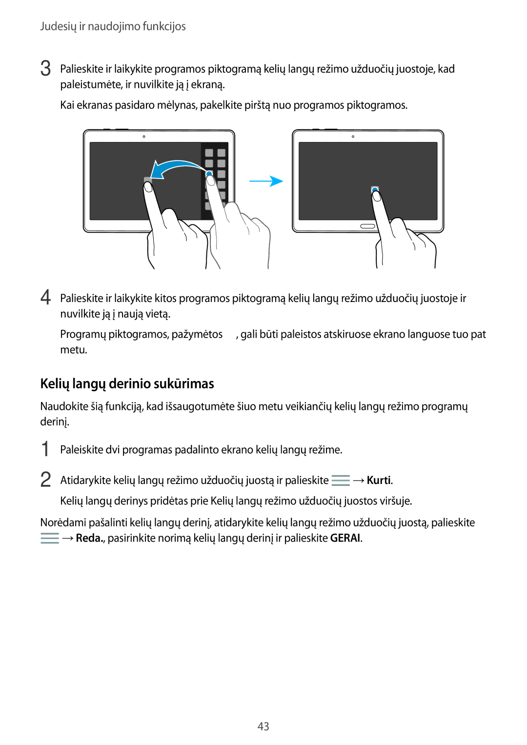 Samsung SM-T805NTSASEB, SM-T805NZWASEB, SM-T805NHAASEB manual Kelių langų derinio sukūrimas 