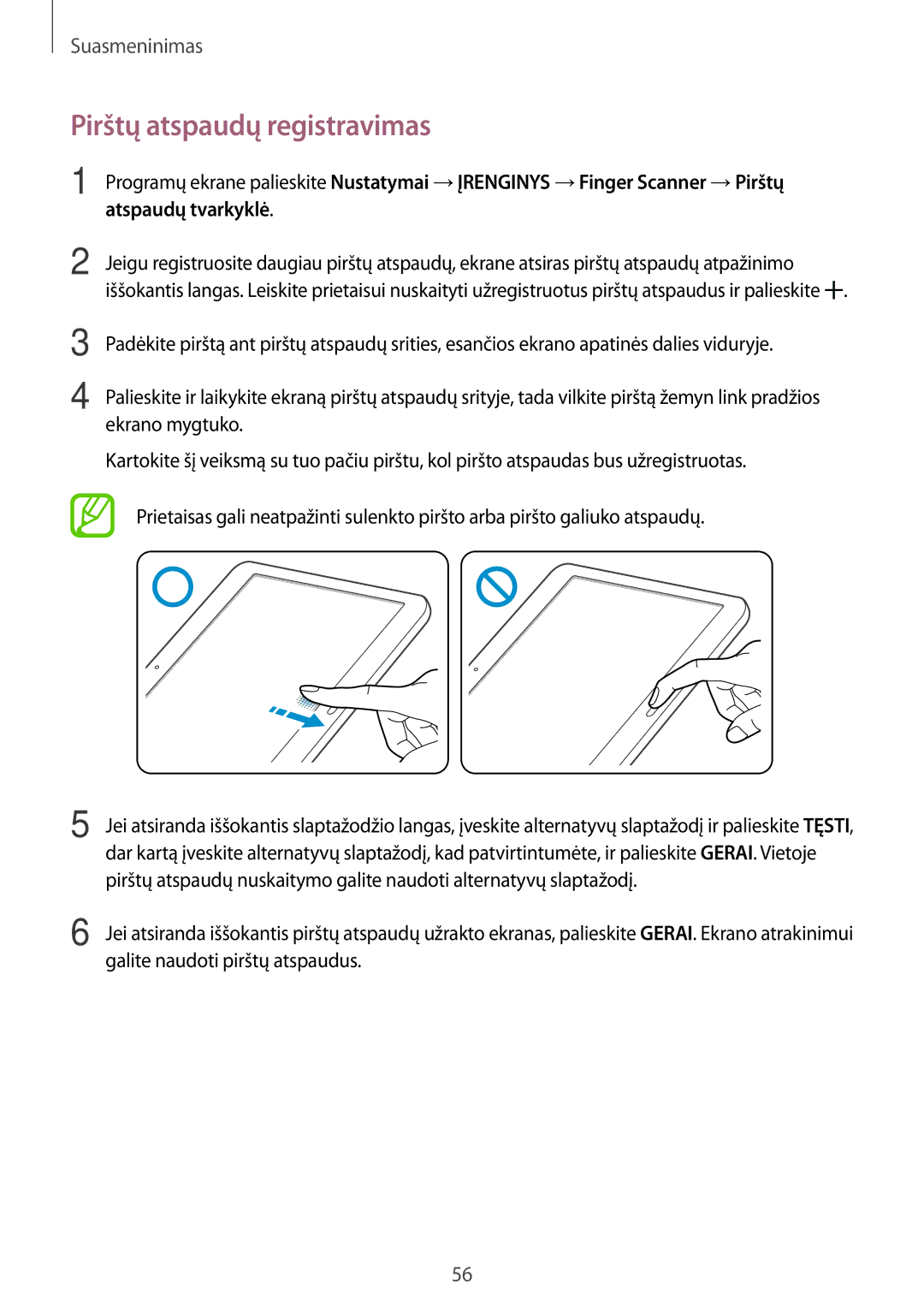Samsung SM-T805NHAASEB, SM-T805NZWASEB, SM-T805NTSASEB manual Pirštų atspaudų registravimas, Galite naudoti pirštų atspaudus 