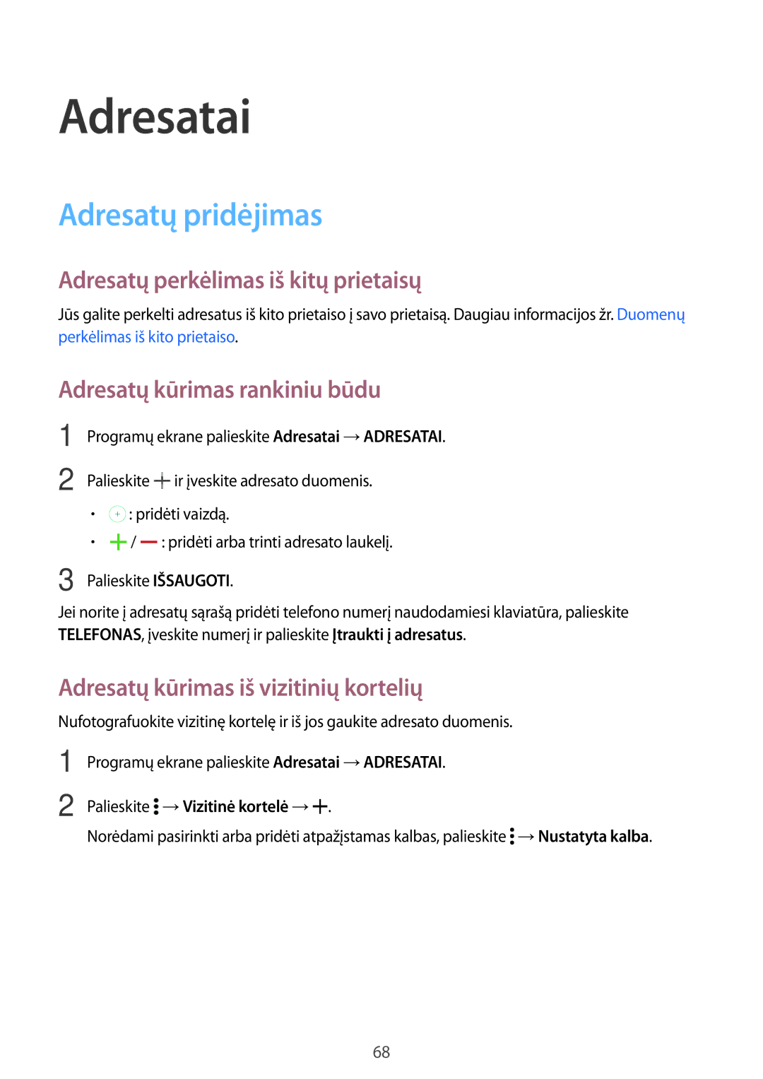 Samsung SM-T805NHAASEB, SM-T805NZWASEB manual Adresatai, Adresatų pridėjimas, Adresatų perkėlimas iš kitų prietaisų 