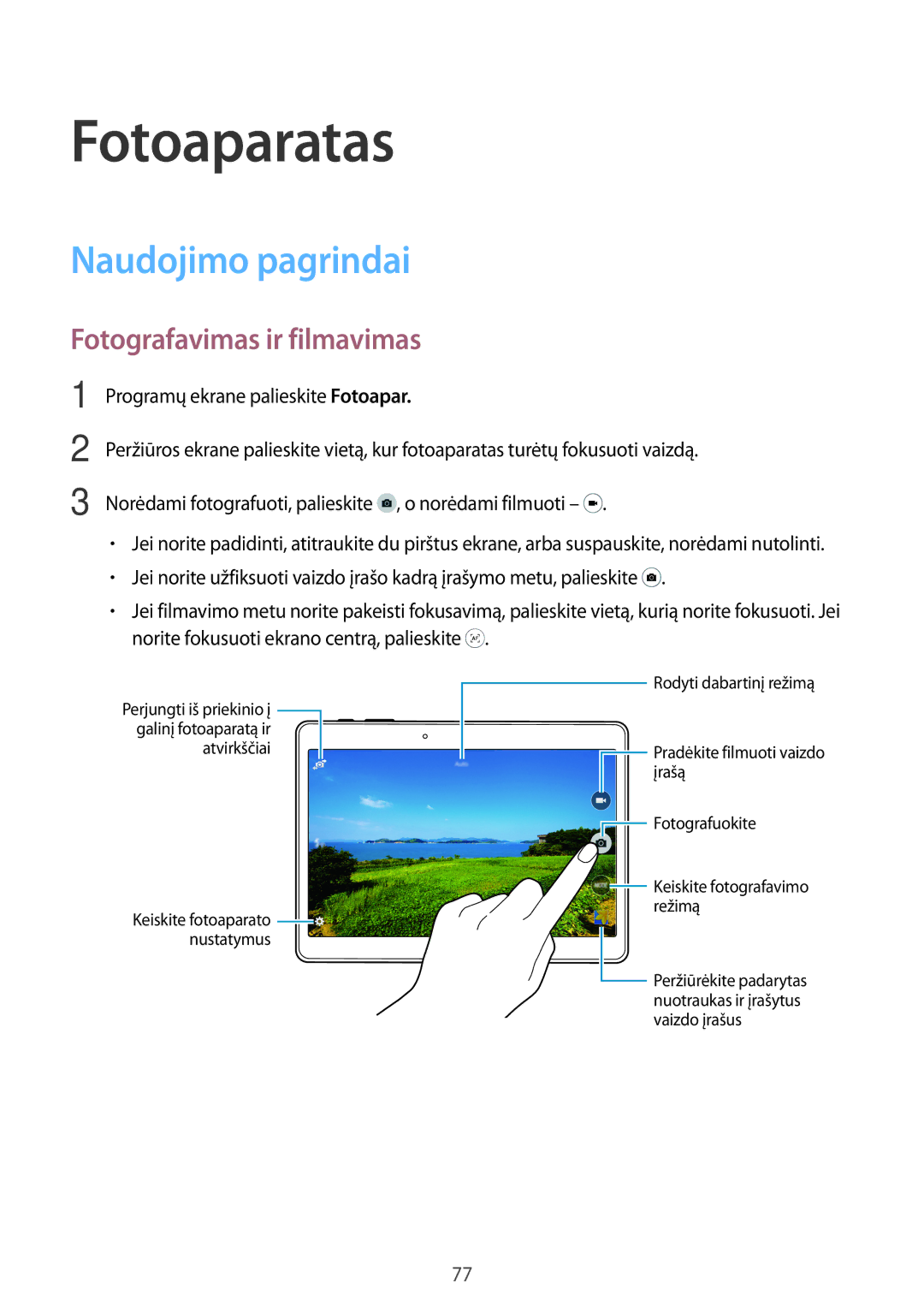 Samsung SM-T805NHAASEB, SM-T805NZWASEB, SM-T805NTSASEB manual Fotoaparatas, Naudojimo pagrindai, Fotografavimas ir filmavimas 