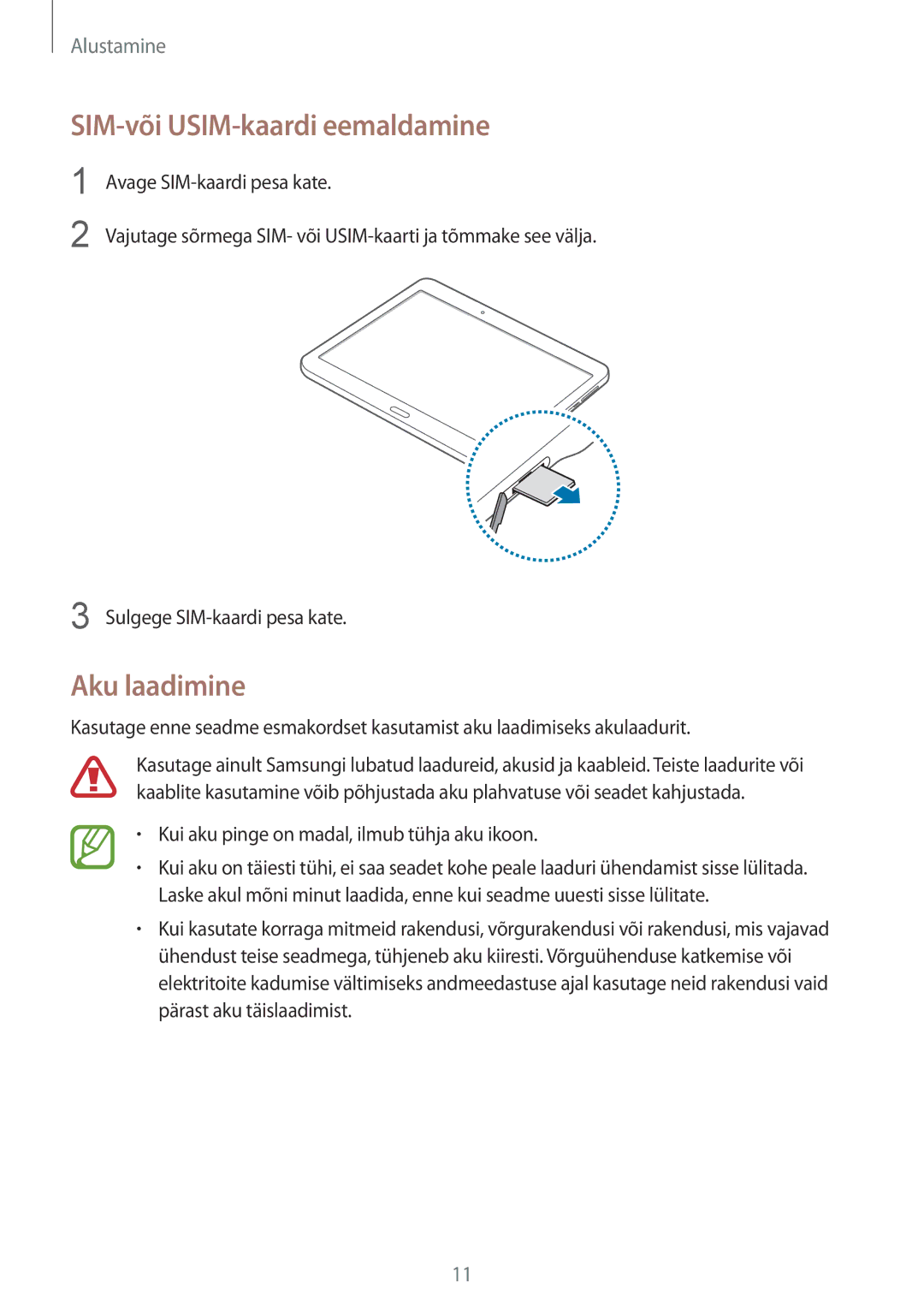 Samsung SM-T805NHAASEB manual SIM-või USIM-kaardi eemaldamine, Aku laadimine, Kui aku pinge on madal, ilmub tühja aku ikoon 