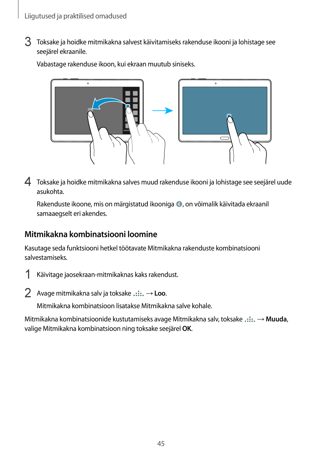 Samsung SM-T805NZWASEB, SM-T805NTSASEB, SM-T805NHAASEB manual Mitmikakna kombinatsiooni loomine 