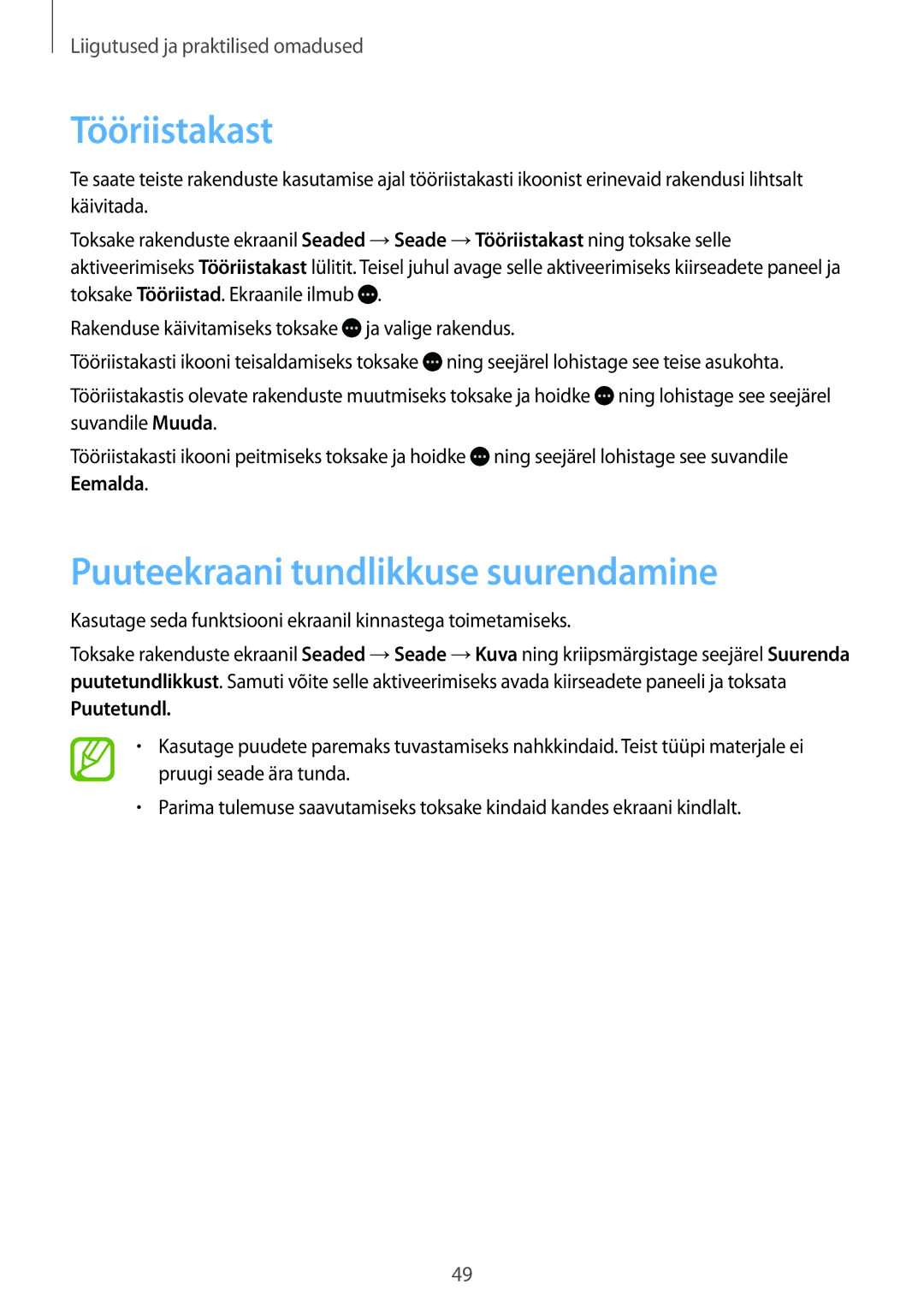 Samsung SM-T805NTSASEB, SM-T805NZWASEB, SM-T805NHAASEB Tööriistakast, Puuteekraani tundlikkuse suurendamine, Puutetundl 