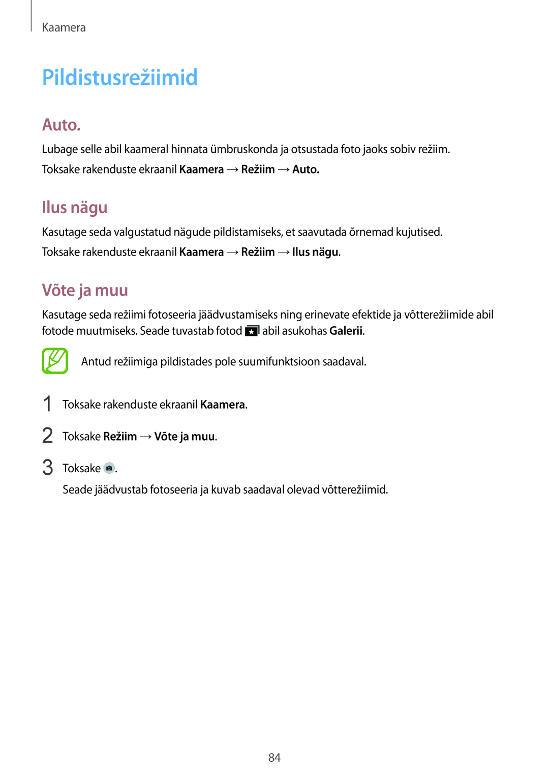 Samsung SM-T805NZWASEB, SM-T805NTSASEB, SM-T805NHAASEB Pildistusrežiimid, Auto, Ilus nägu, Toksake Režiim →Võte ja muu 