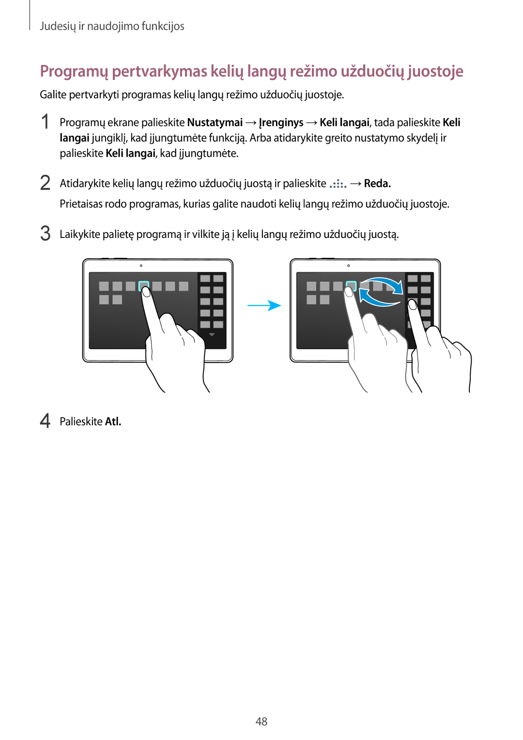 Samsung SM-T805NZWASEB, SM-T805NTSASEB, SM-T805NHAASEB manual Programų pertvarkymas kelių langų režimo užduočių juostoje 