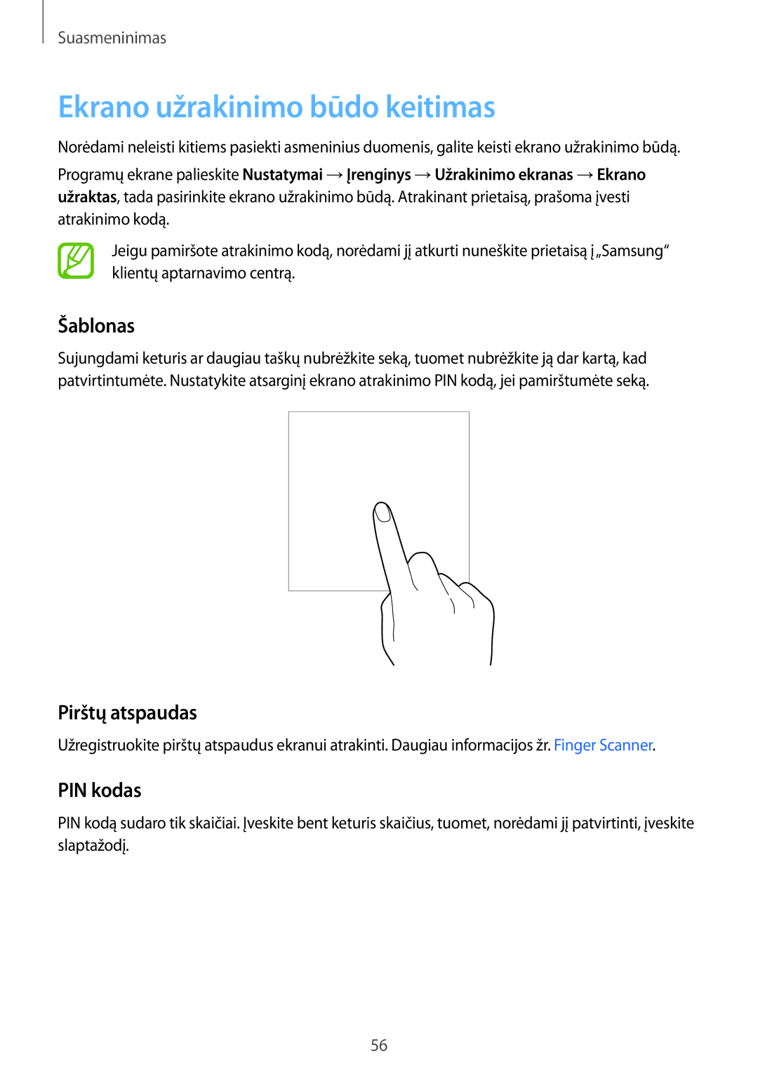 Samsung SM-T805NHAASEB, SM-T805NZWASEB manual Ekrano užrakinimo būdo keitimas, Šablonas, Pirštų atspaudas, PIN kodas 