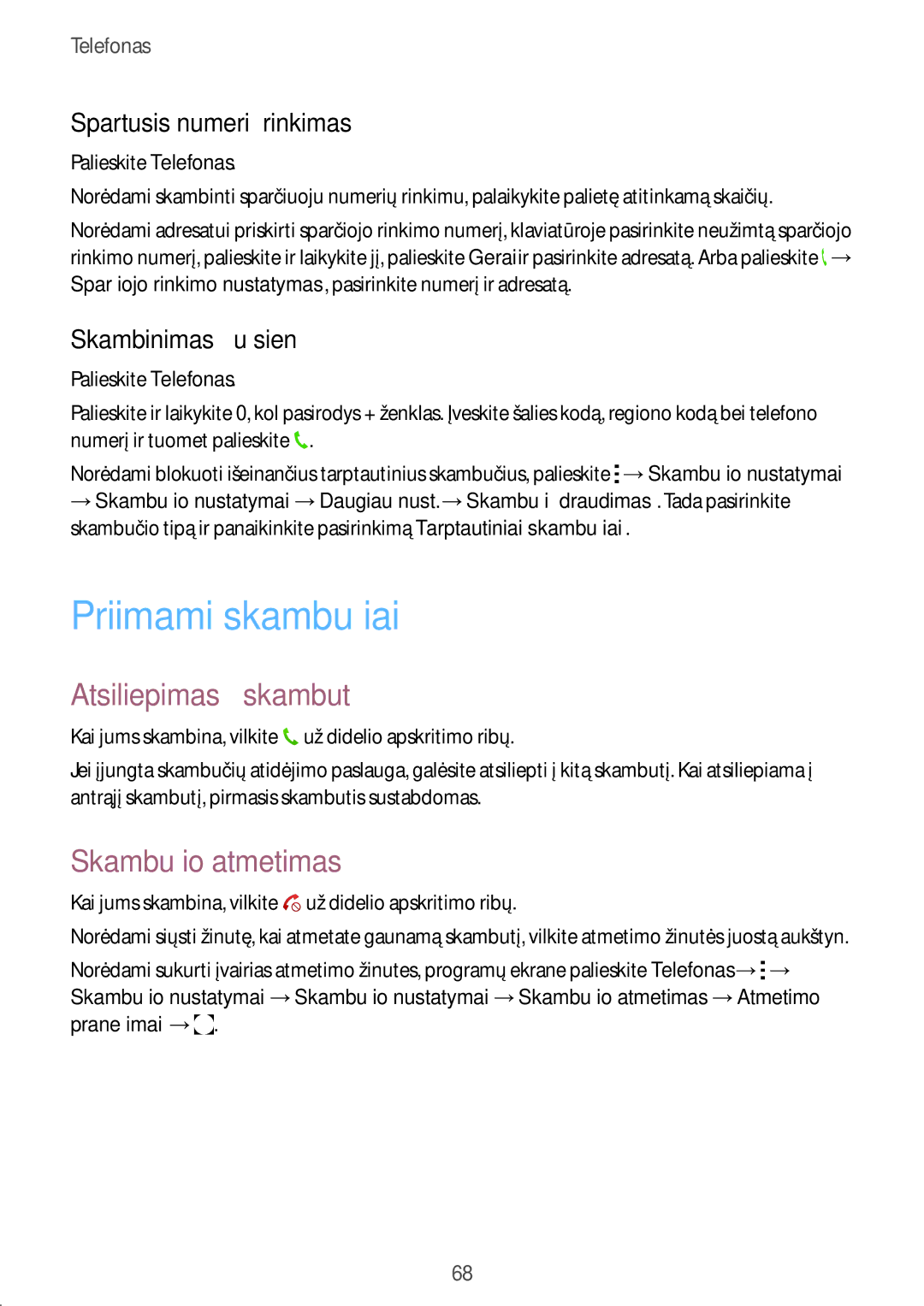 Samsung SM-T805NHAASEB manual Priimami skambučiai, Atsiliepimas į skambutį, Skambučio atmetimas, Spartusis numerių rinkimas 