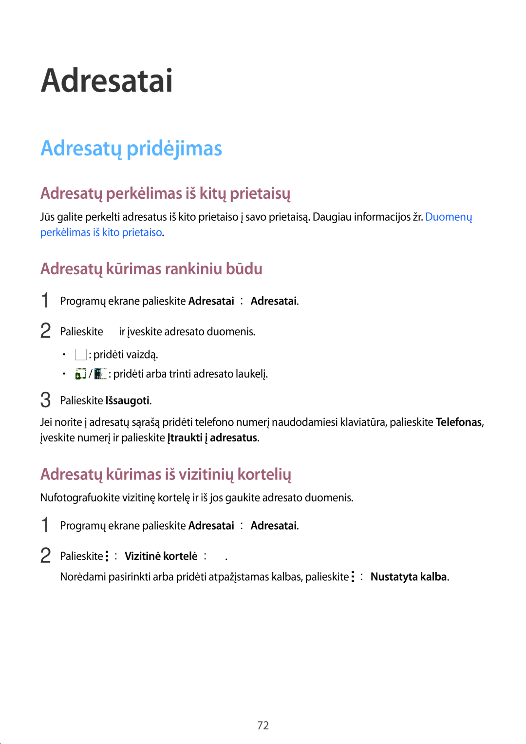 Samsung SM-T805NZWASEB, SM-T805NTSASEB manual Adresatai, Adresatų pridėjimas, Adresatų perkėlimas iš kitų prietaisų 