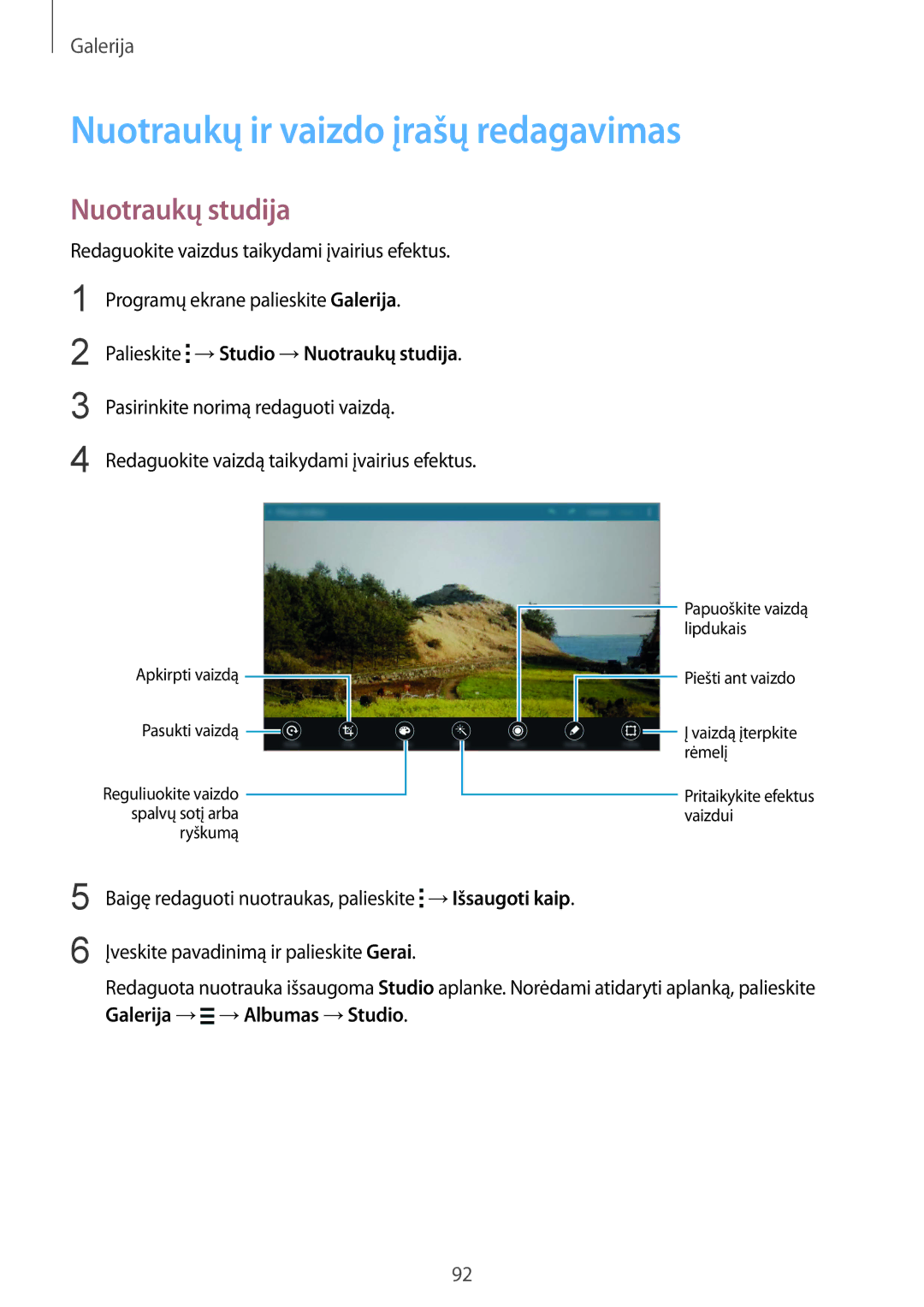 Samsung SM-T805NHAASEB manual Nuotraukų ir vaizdo įrašų redagavimas, Nuotraukų studija, Galerija → →Albumas →Studio 