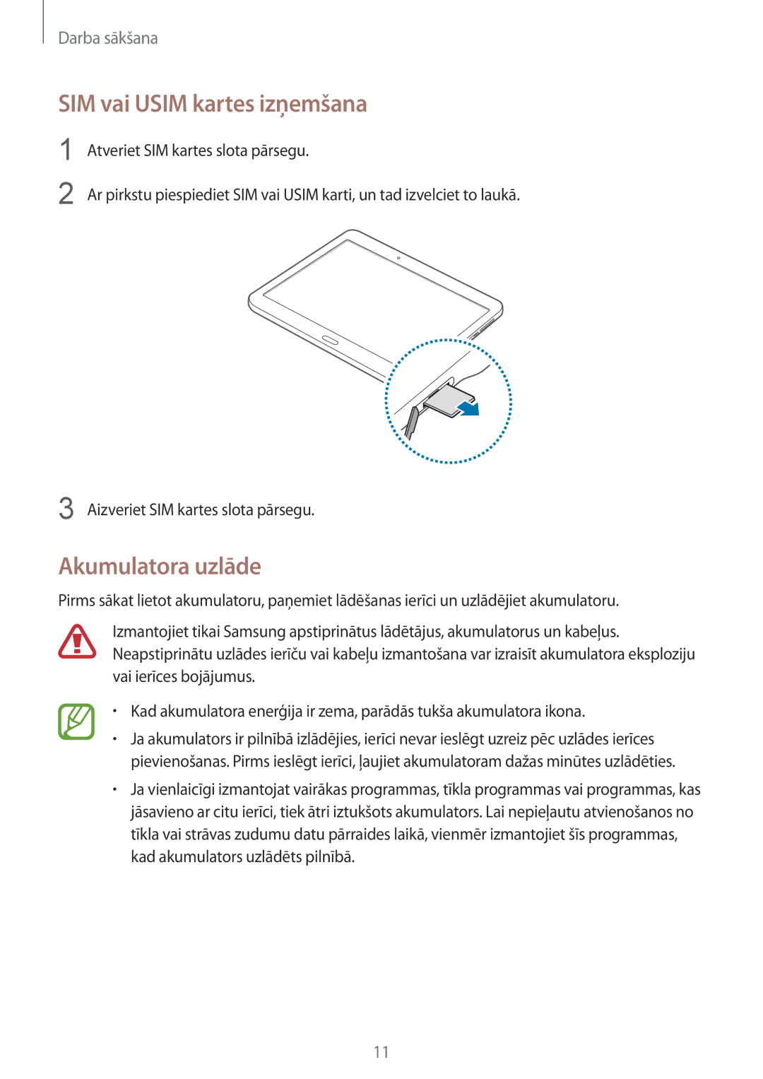 Samsung SM-T805NHAASEB, SM-T805NZWASEB, SM-T805NTSASEB manual SIM vai Usim kartes izņemšana, Akumulatora uzlāde 