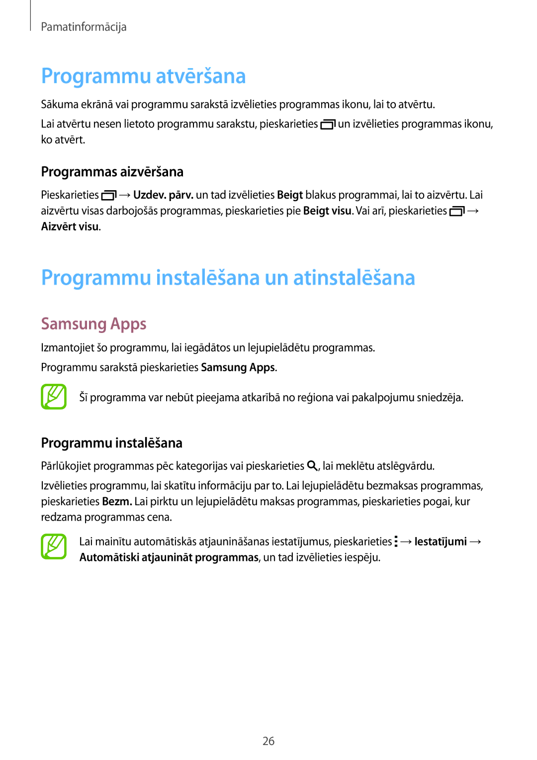 Samsung SM-T805NHAASEB Programmu atvēršana, Programmu instalēšana un atinstalēšana, Samsung Apps, Programmas aizvēršana 