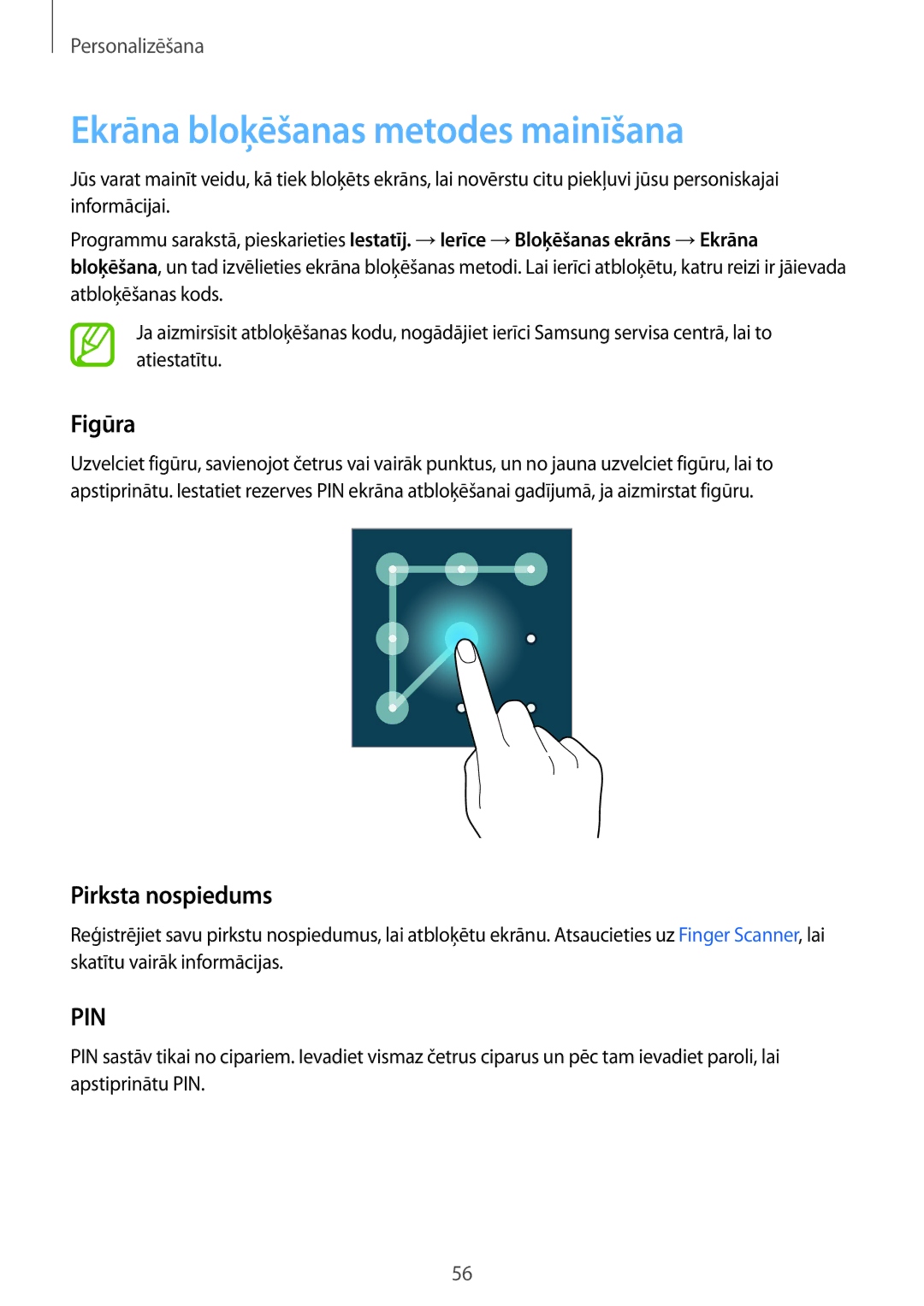 Samsung SM-T805NHAASEB, SM-T805NZWASEB, SM-T805NTSASEB manual Ekrāna bloķēšanas metodes mainīšana, Figūra, Pirksta nospiedums 