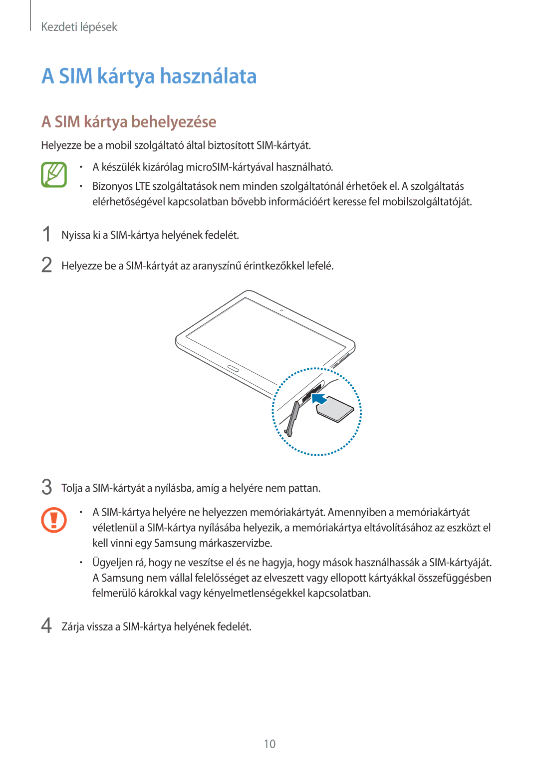 Samsung SM-T805NZWAXEH manual SIM kártya használata, SIM kártya behelyezése 