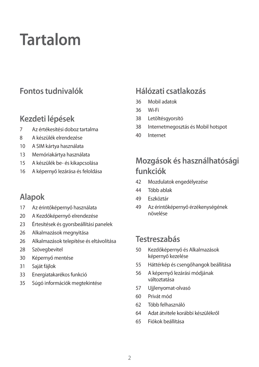 Samsung SM-T805NZWAXEH manual Tartalom, Fontos tudnivalók Kezdeti lépések 