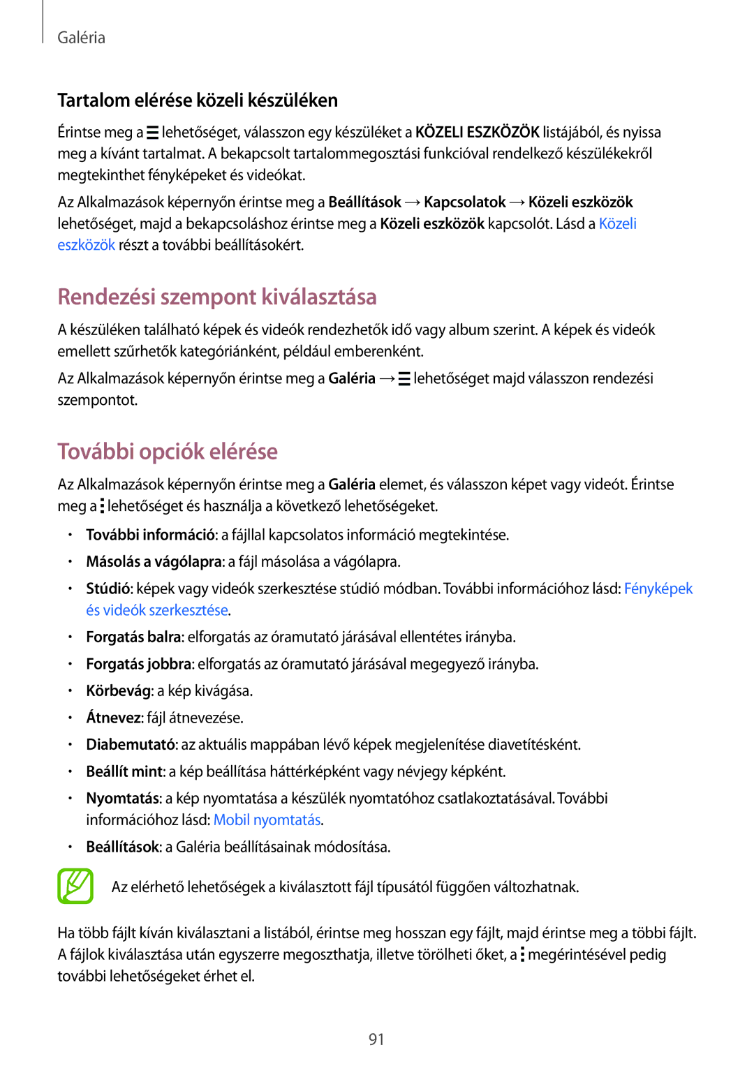 Samsung SM-T805NZWAXEH manual Rendezési szempont kiválasztása, További opciók elérése, Tartalom elérése közeli készüléken 