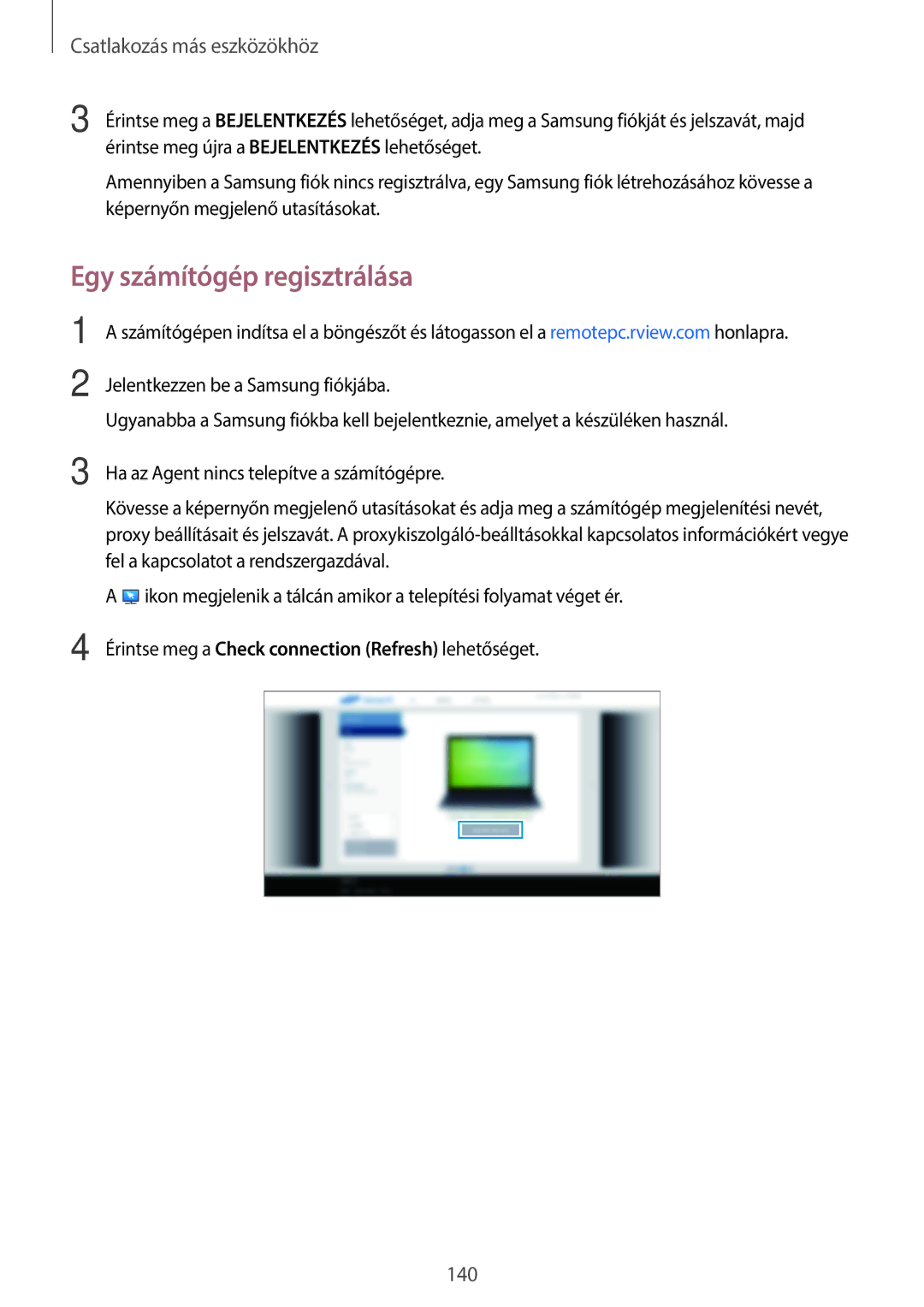 Samsung SM-T805NZWAXEH manual Egy számítógép regisztrálása, Érintse meg a Check connection Refresh lehetőséget 
