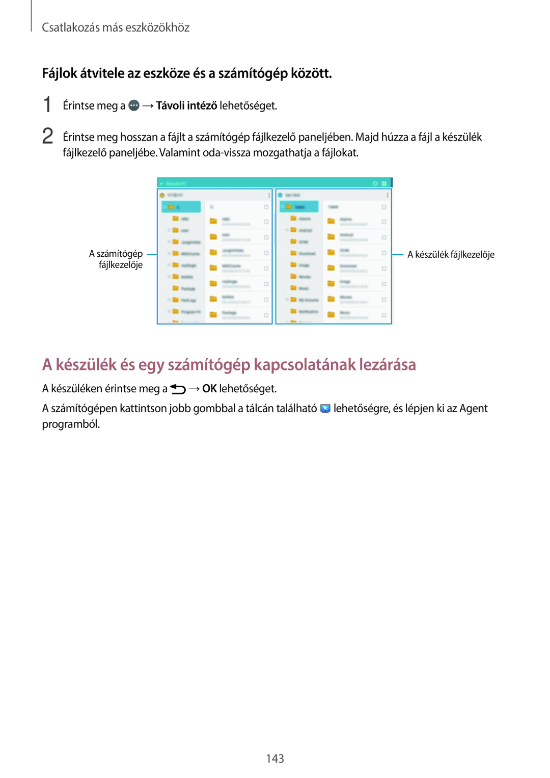 Samsung SM-T805NZWAXEH manual Készülék és egy számítógép kapcsolatának lezárása 