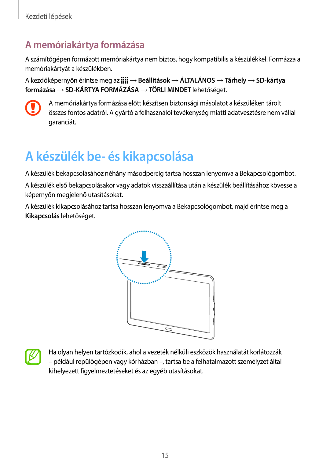 Samsung SM-T805NZWAXEH manual Készülék be- és kikapcsolása, Memóriakártya formázása 