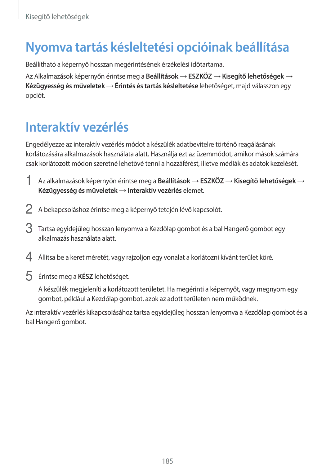 Samsung SM-T805NZWAXEH manual Nyomva tartás késleltetési opcióinak beállítása, Interaktív vezérlés 