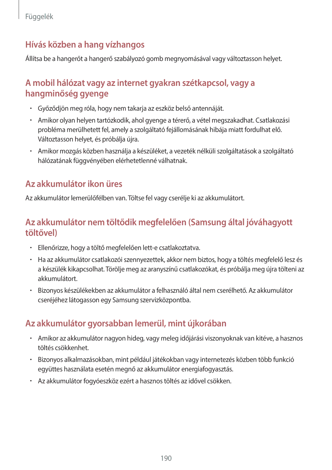 Samsung SM-T805NZWAXEH manual Hívás közben a hang vízhangos 