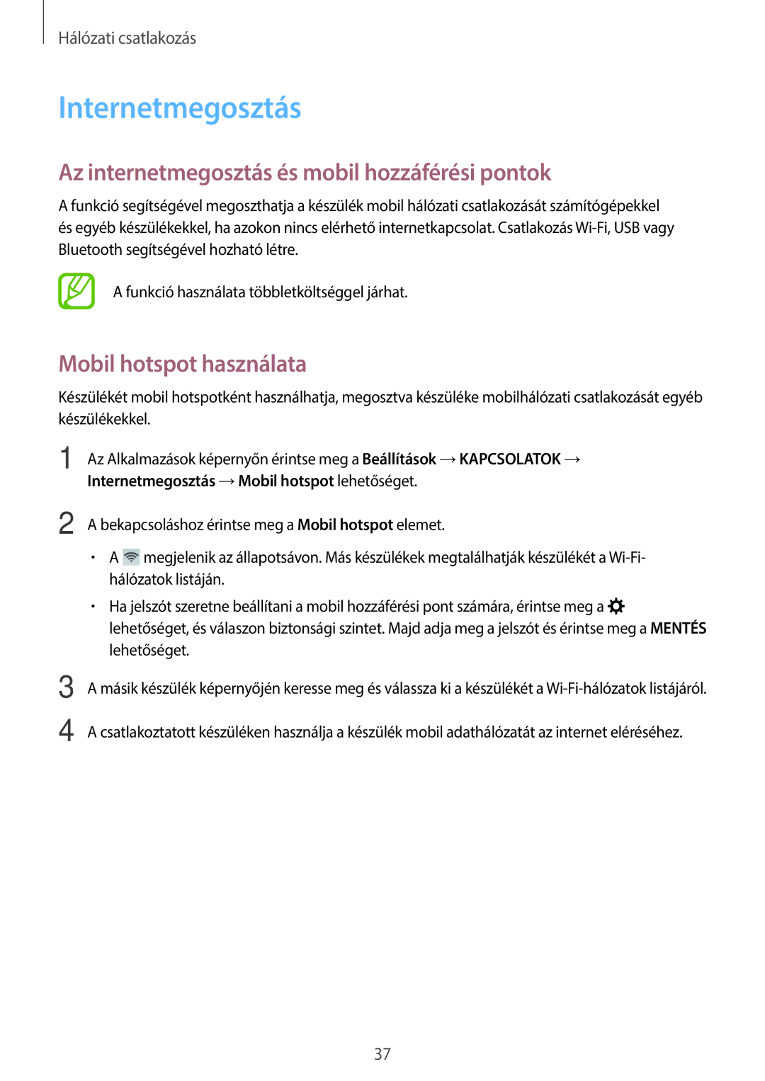 Samsung SM-T805NZWAXEH manual Internetmegosztás, Az internetmegosztás és mobil hozzáférési pontok, Mobil hotspot használata 