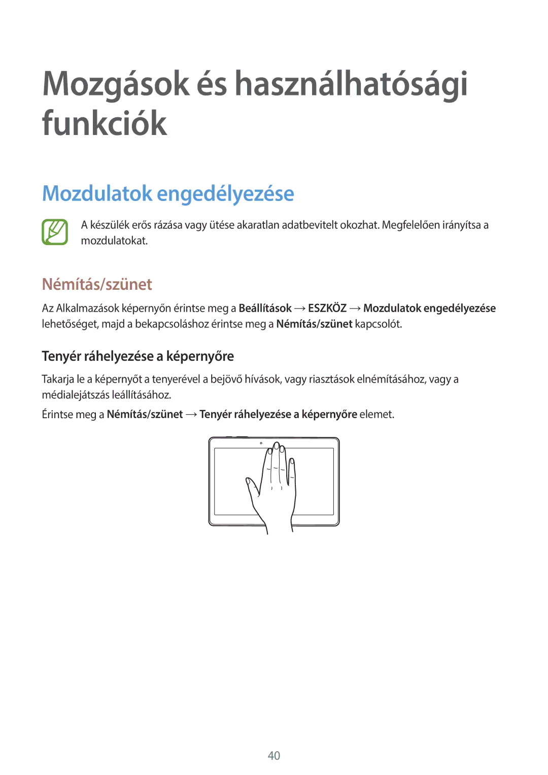 Samsung SM-T805NZWAXEH manual Mozdulatok engedélyezése, Némítás/szünet, Tenyér ráhelyezése a képernyőre 