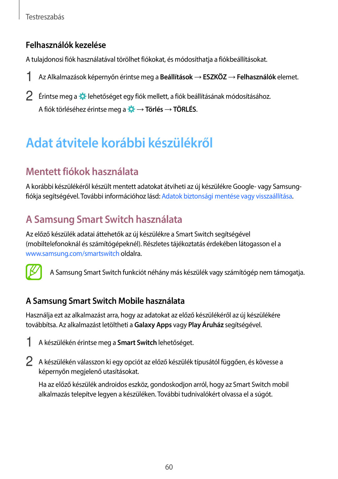 Samsung SM-T805NZWAXEH manual Adat átvitele korábbi készülékről, Mentett fiókok használata, Samsung Smart Switch használata 