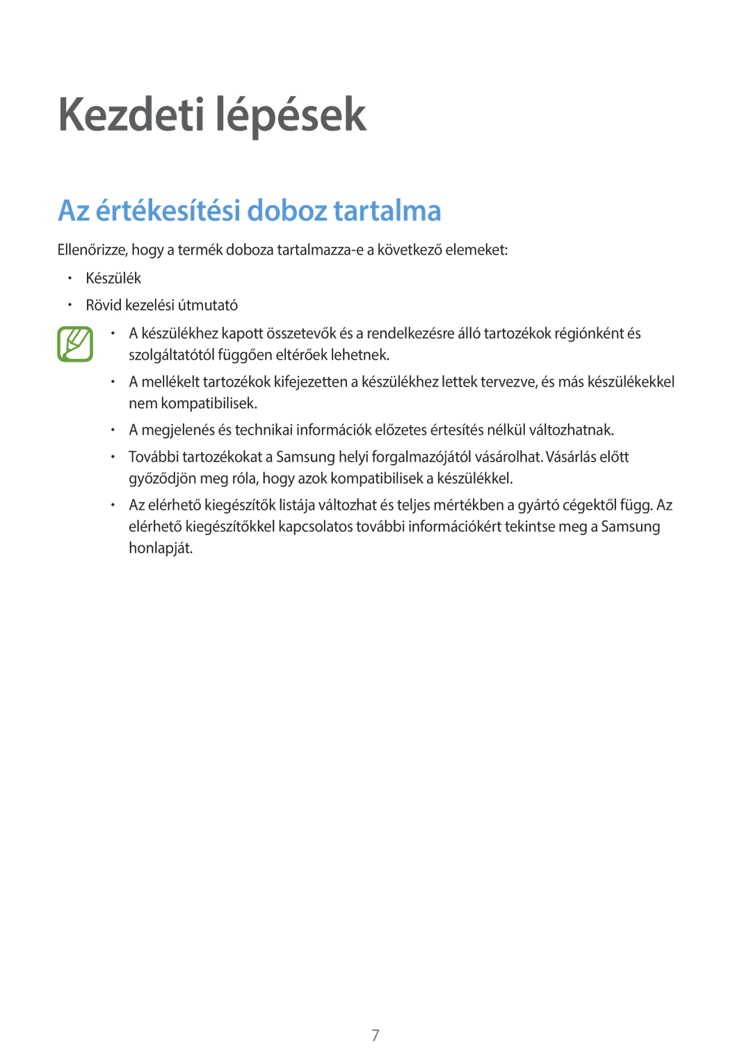 Samsung SM-T805NZWAXEH manual Kezdeti lépések, Az értékesítési doboz tartalma 