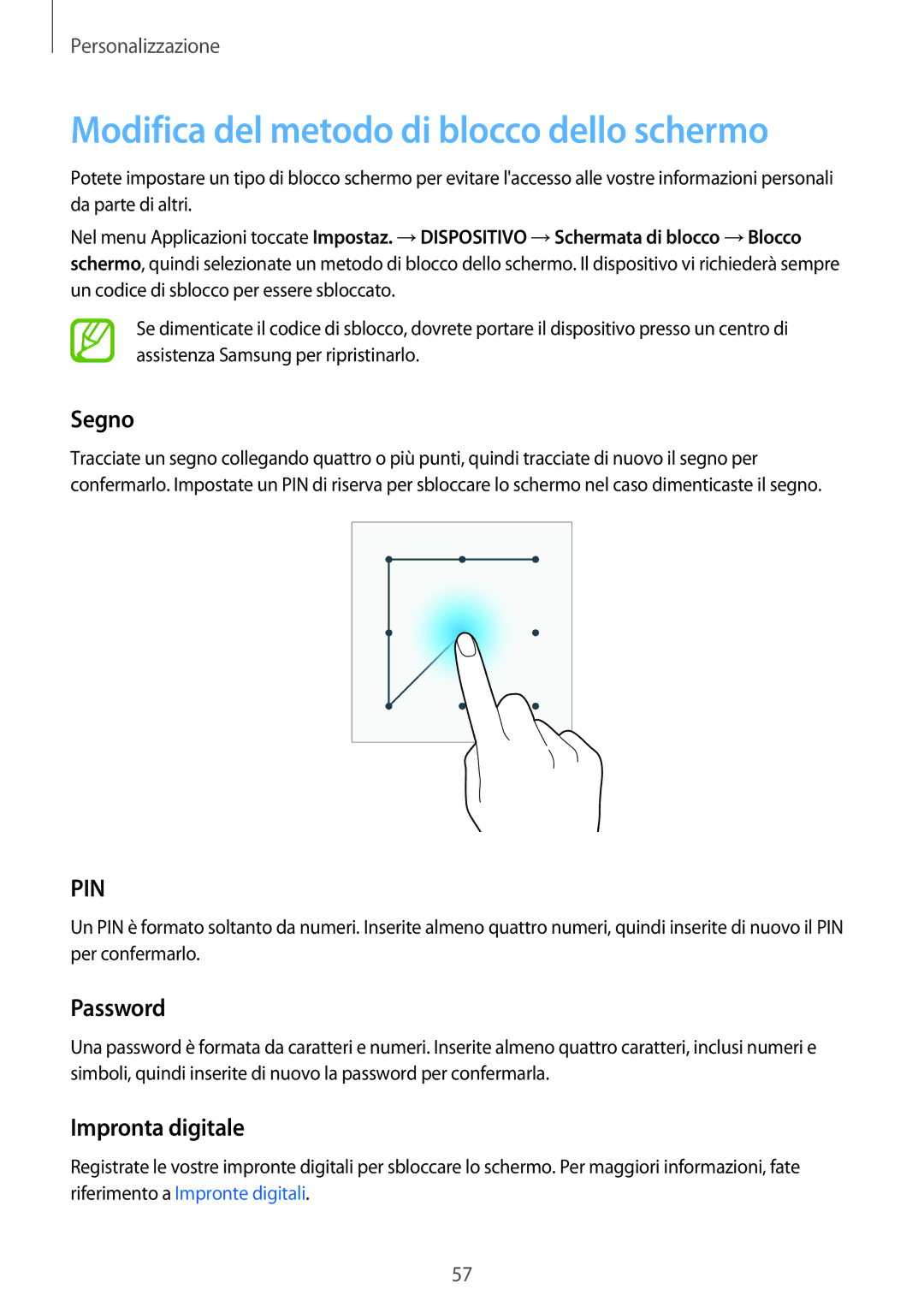 Samsung SM-T805NTSAITV, SM-T805NZWAXEO Modifica del metodo di blocco dello schermo, Segno, Password, Impronta digitale 