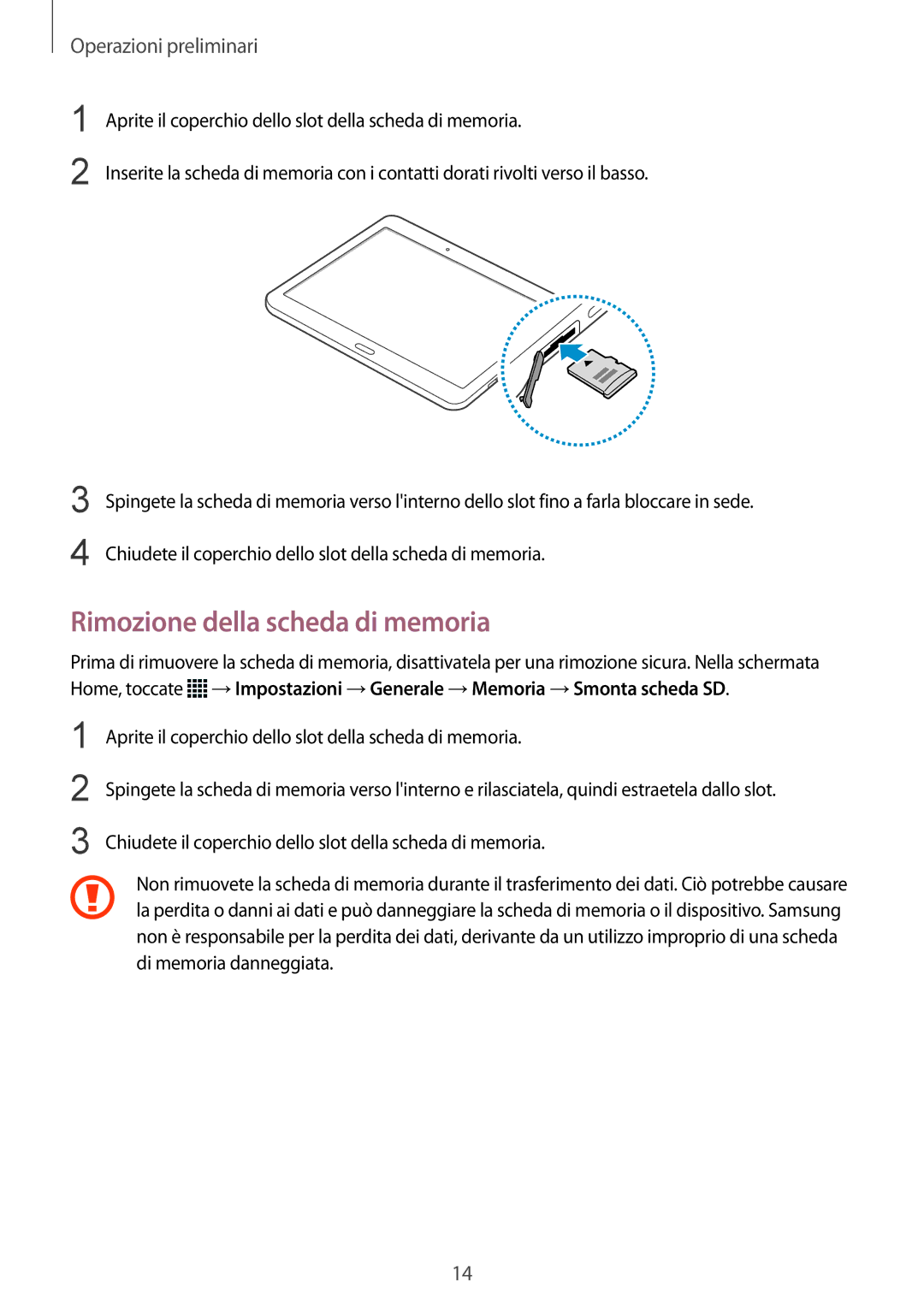 Samsung SM-T805NZWAITV, SM-T805NZWAXEO, SM-T805NTSAITV, SM-T805NZWAHUI, SM-T805NTSAOMN manual Rimozione della scheda di memoria 