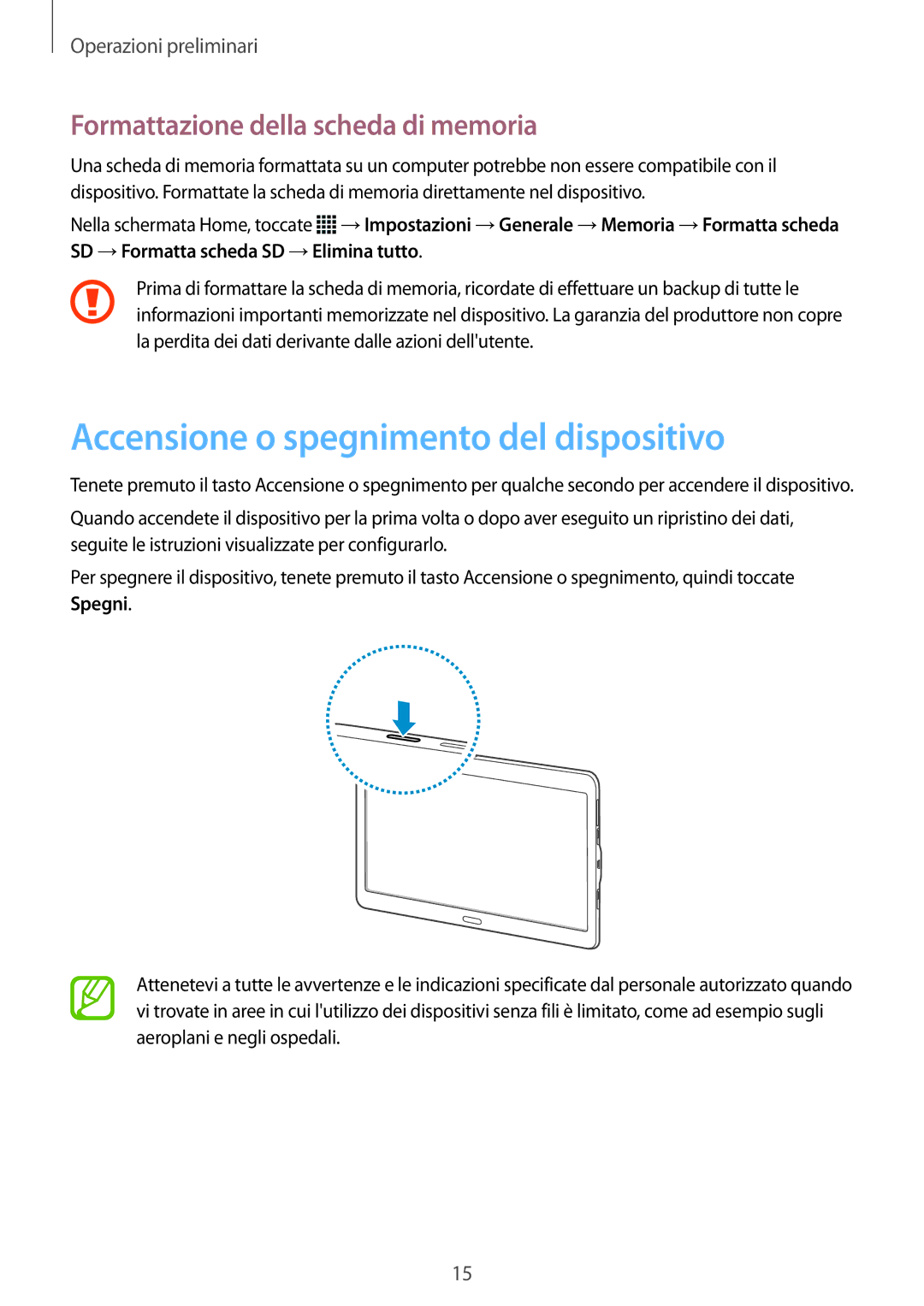 Samsung SM-T805NZWAHUI, SM-T805NZWAXEO Accensione o spegnimento del dispositivo, Formattazione della scheda di memoria 