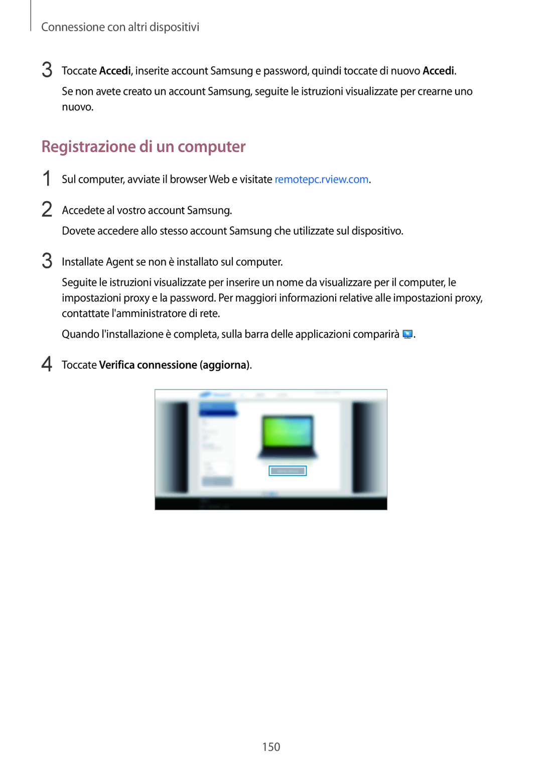 Samsung SM-T805NZWAXEO, SM-T805NTSAITV, SM-T805NZWAITV Registrazione di un computer, Toccate Verifica connessione aggiorna 