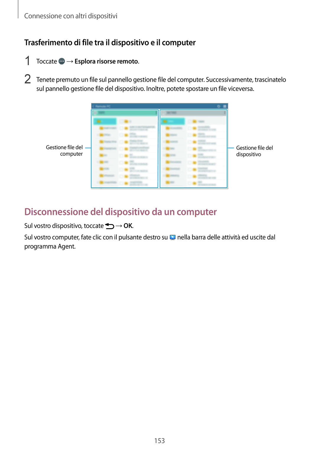 Samsung SM-T805NZWAHUI, SM-T805NZWAXEO manual Disconnessione del dispositivo da un computer, Toccate →Esplora risorse remoto 